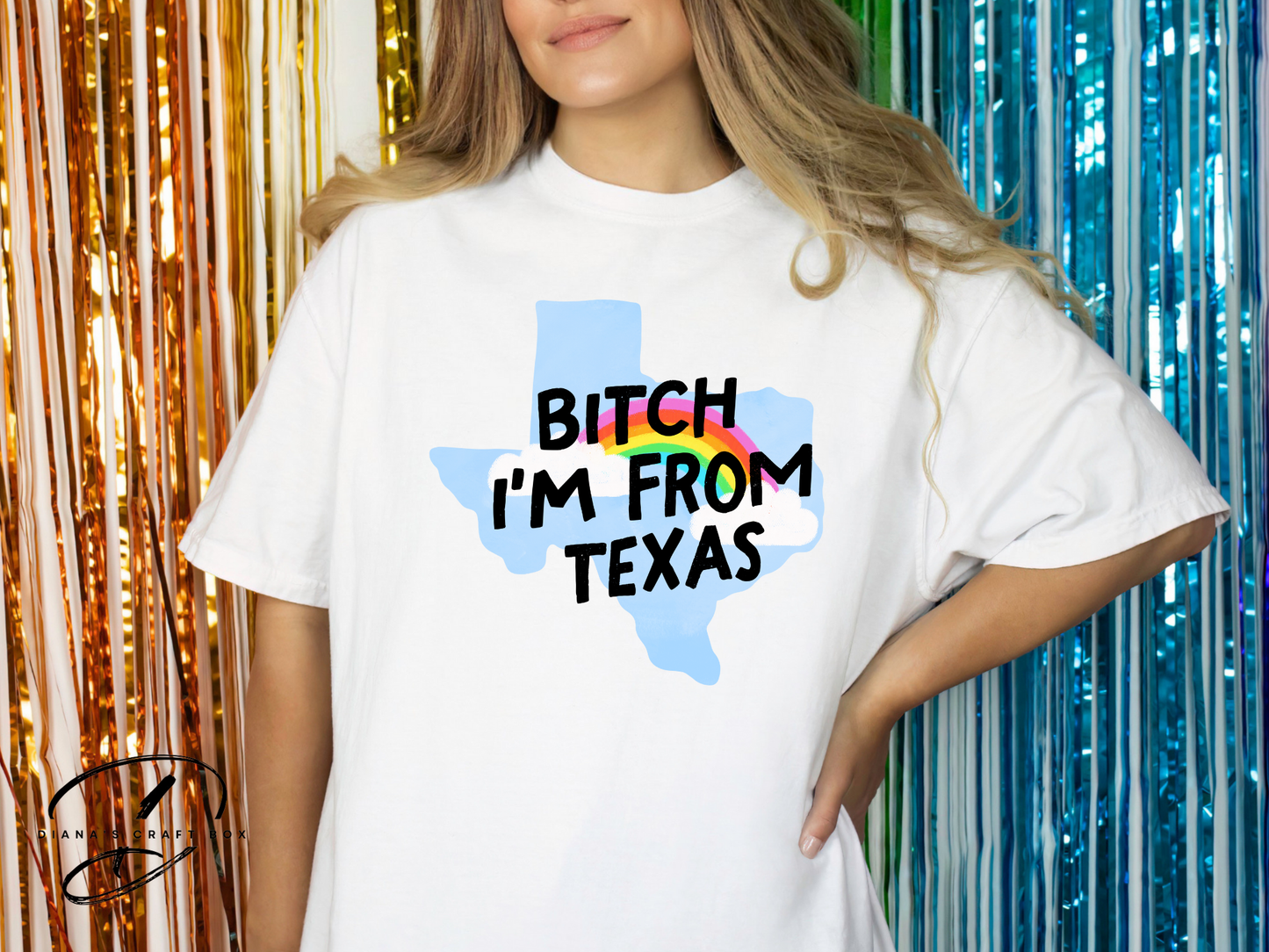 B*tch Im from texas T-shirt