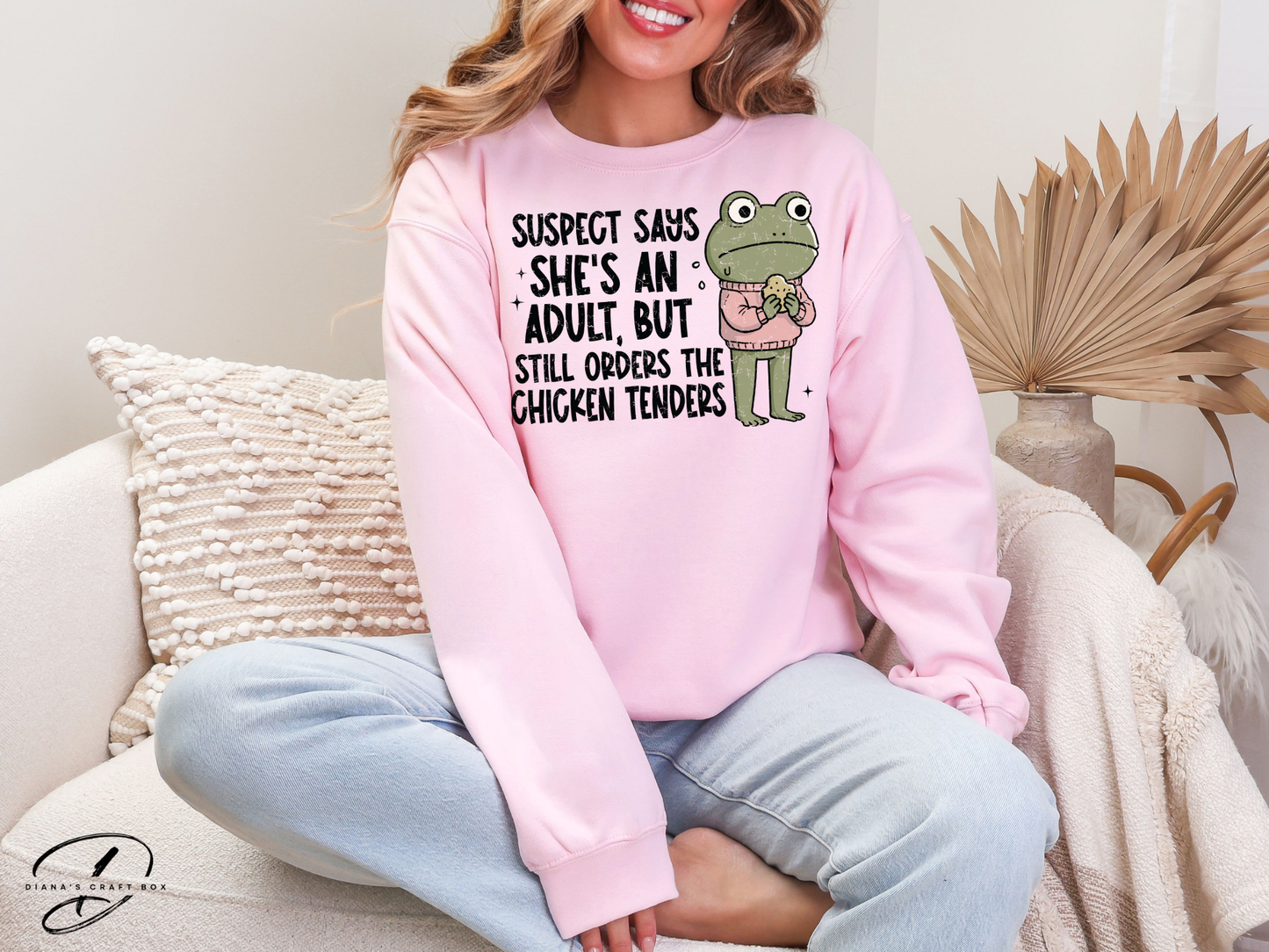 Suspect says she's an adult but still orders chicken tenders Sweatshirt