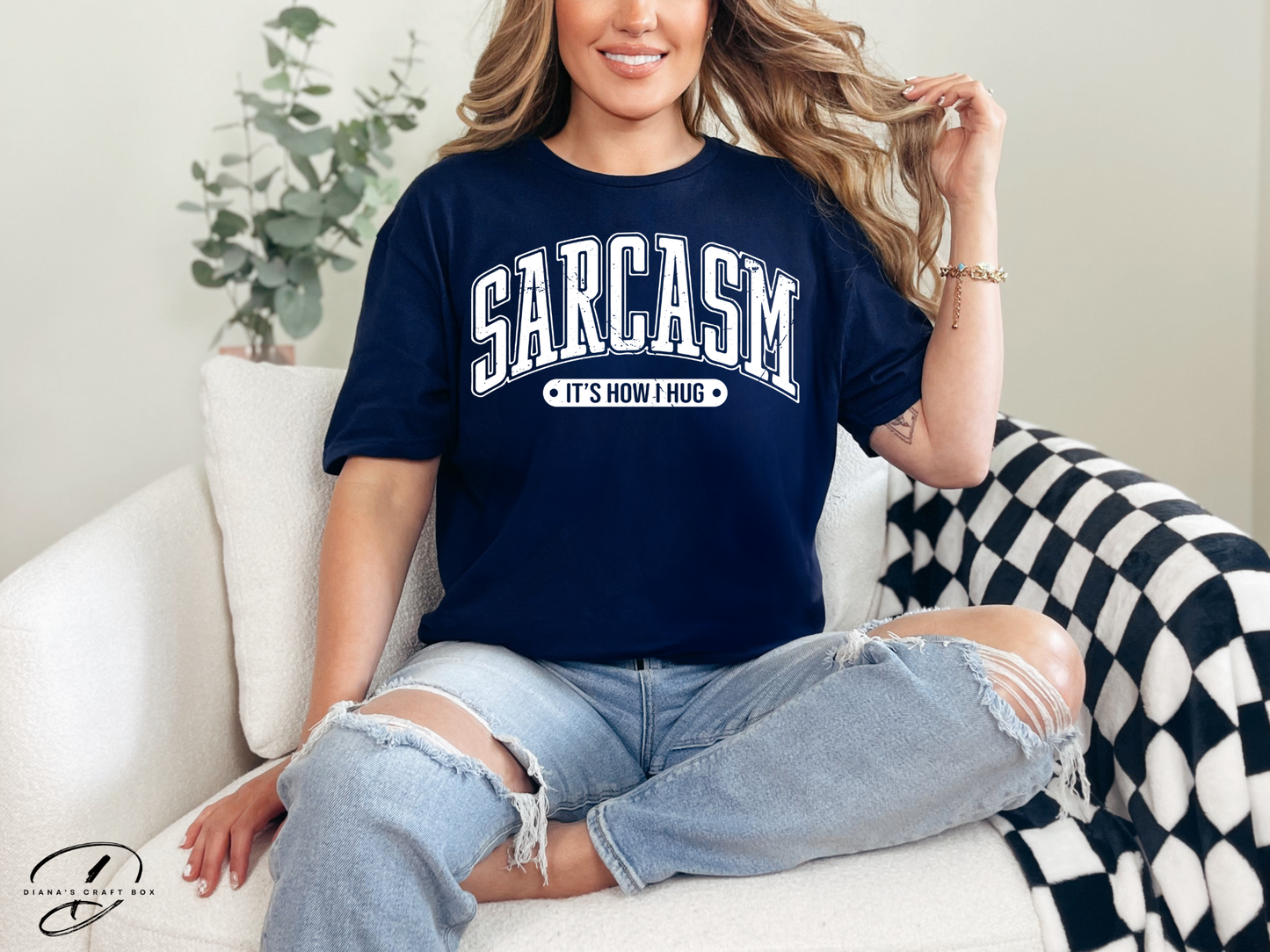 Sarcasm is how I hug T-shirt
