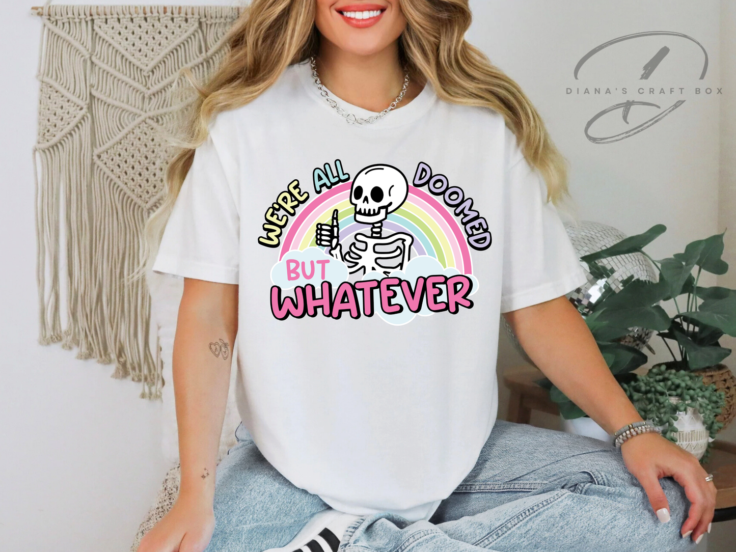 We're all doomed but whatever T-shirt