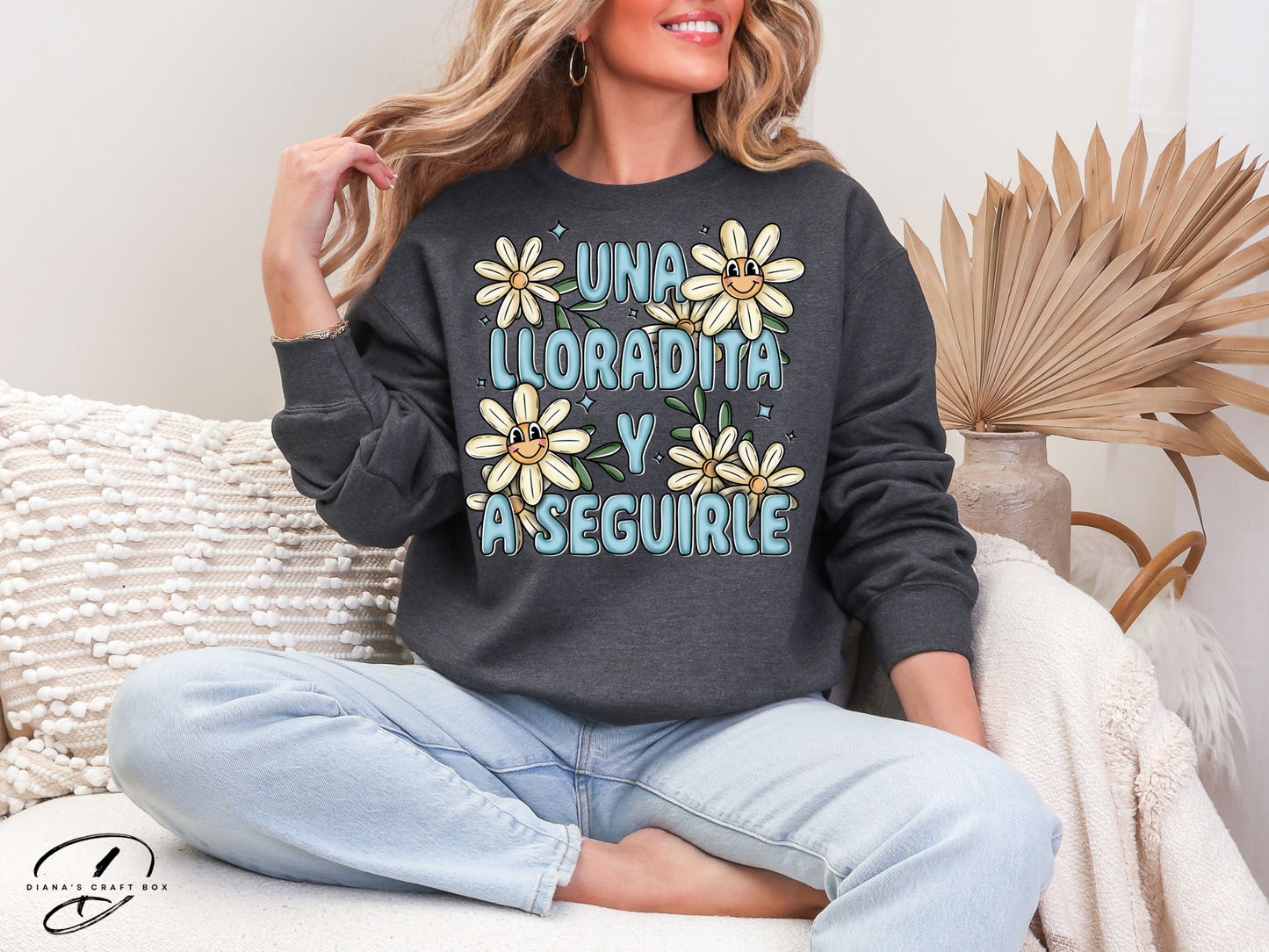 Una llorada y a seguirle Sweatshirt