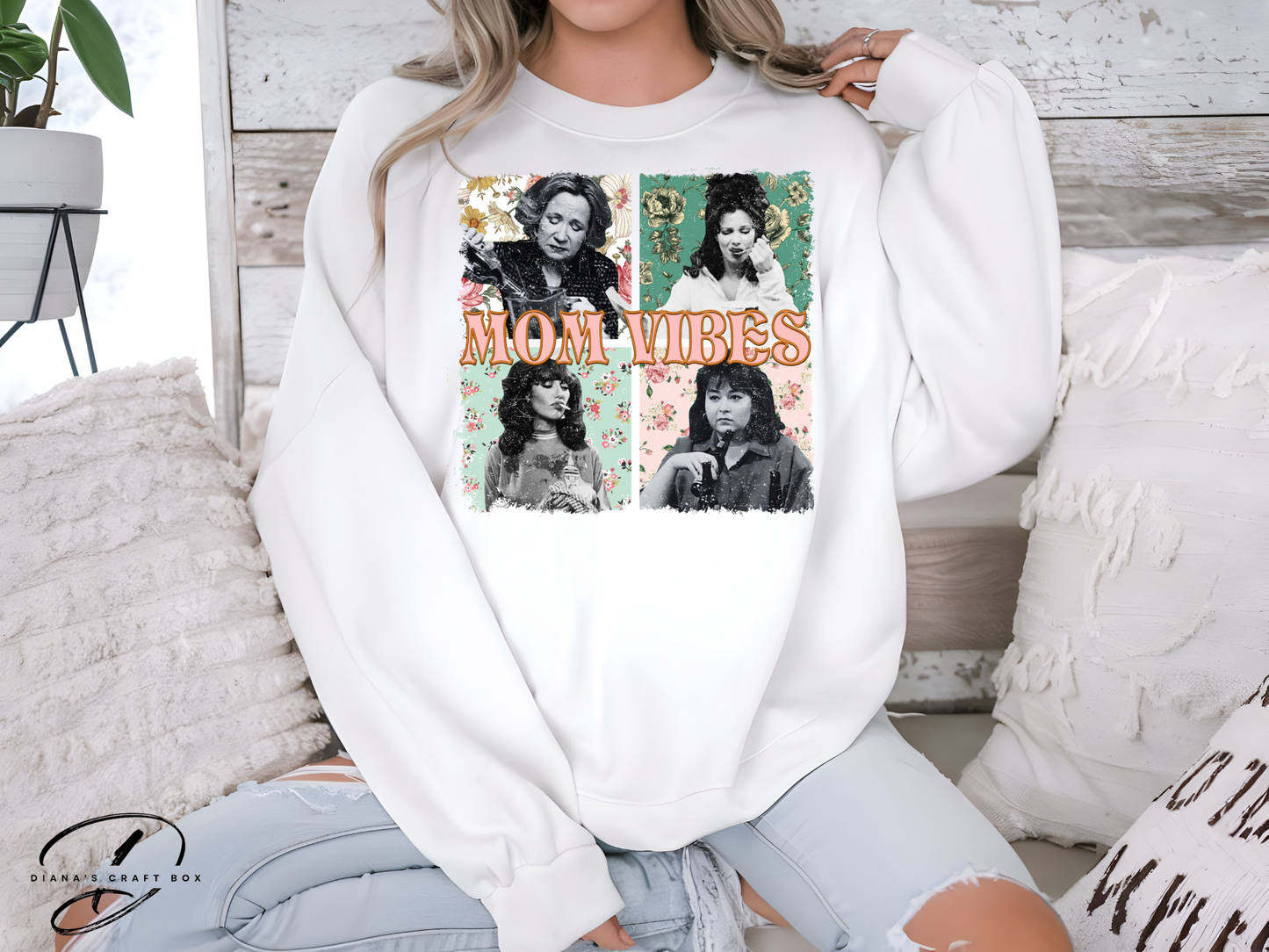 Mom Vibes Sweatshirt