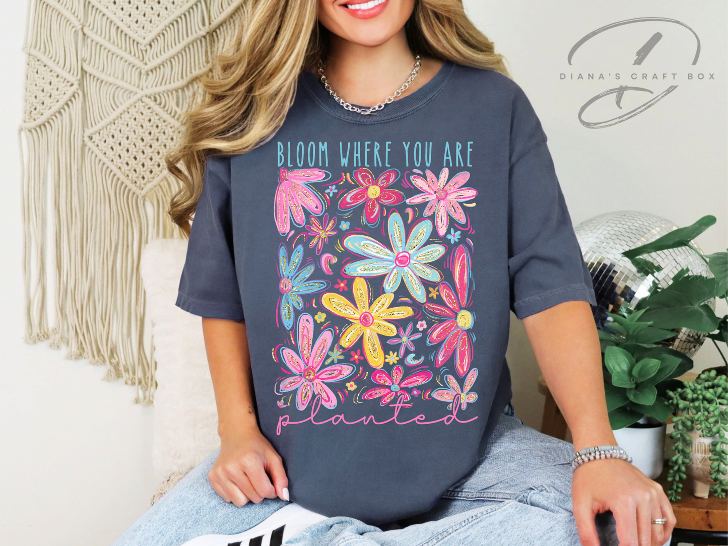 Bloom where you are planted T-shirt