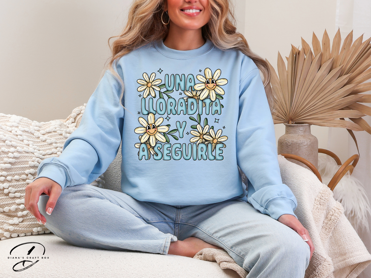 Una llorada y a seguirle Sweatshirt