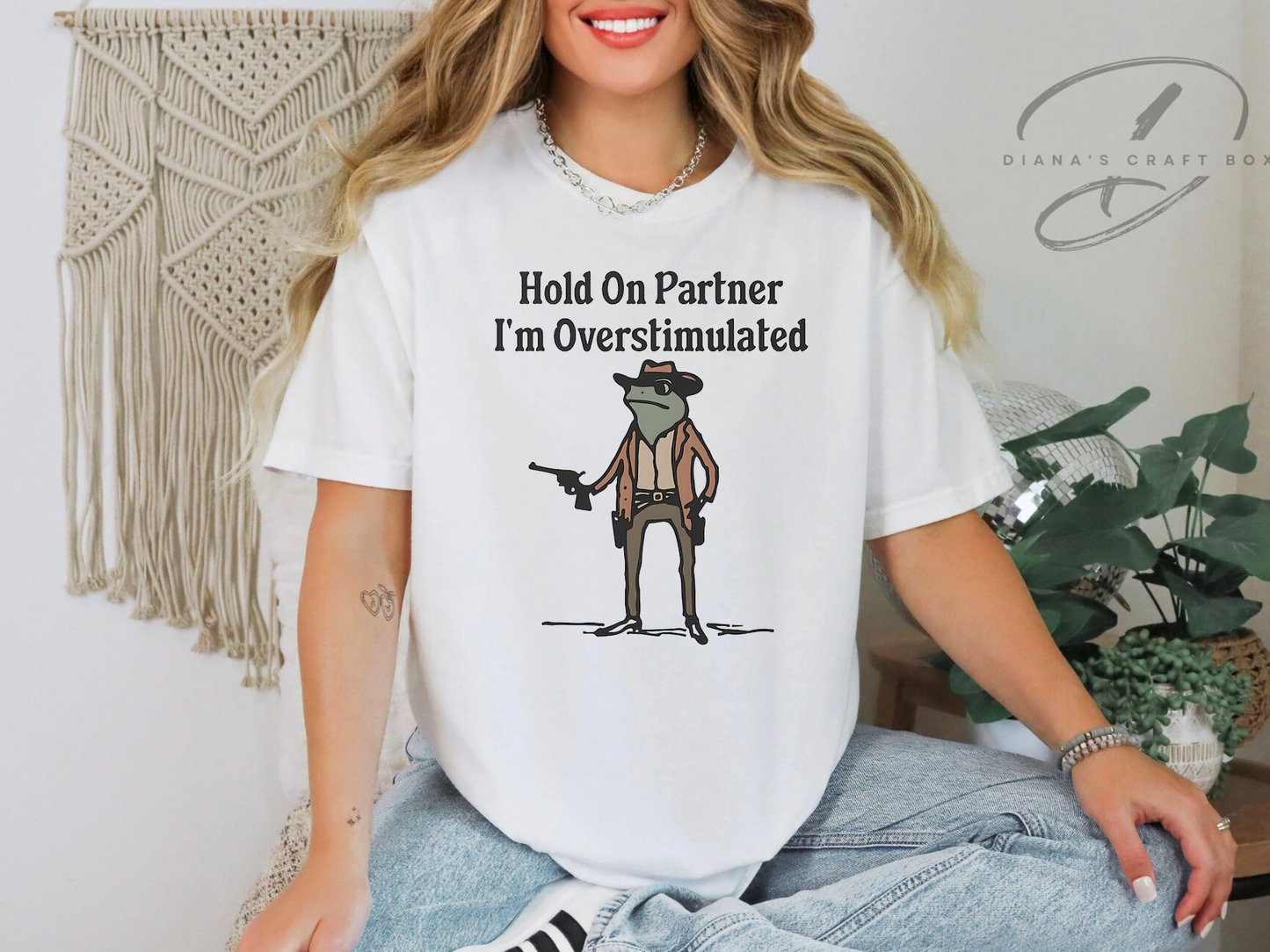 Hold on partner, I'm overstimulated T-shirt