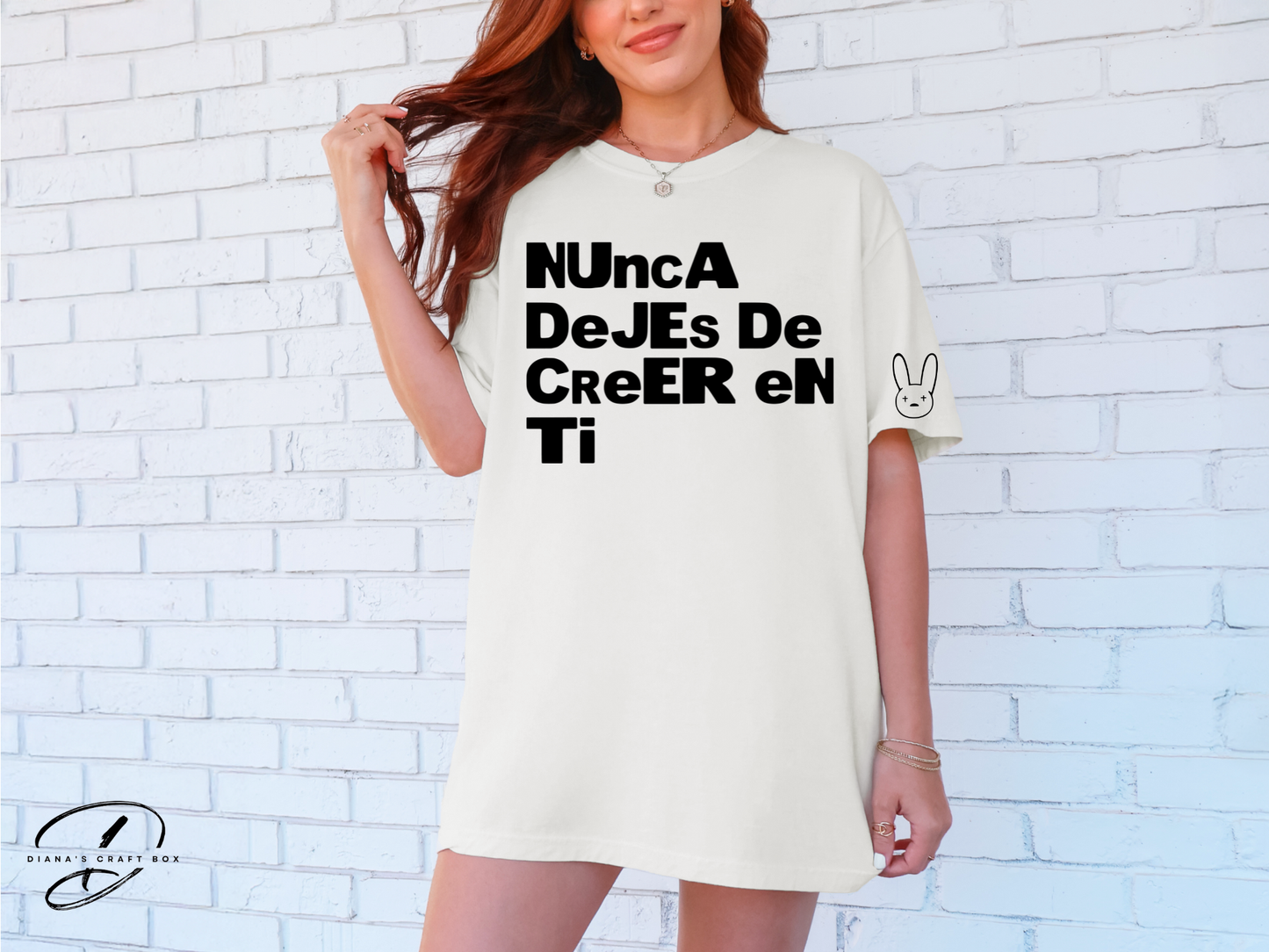 NUNCA DEJES DE CREER EN TI T-shirt