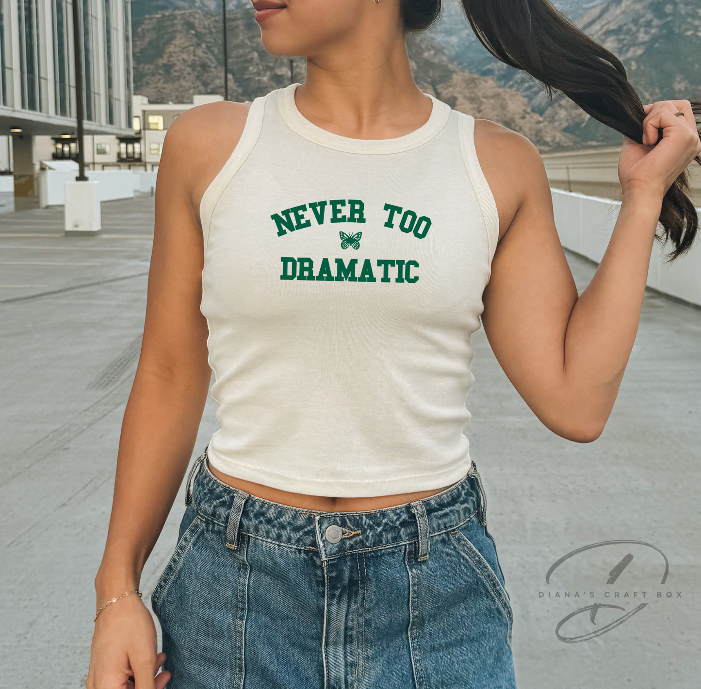 Never too dramatic Tank Top