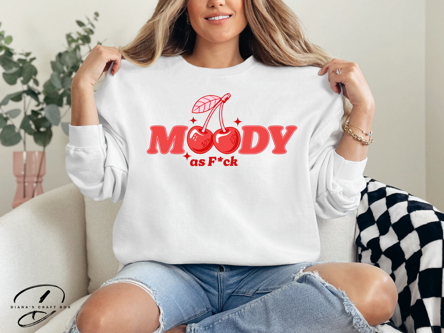 Moody as F*ck Sweatshirt