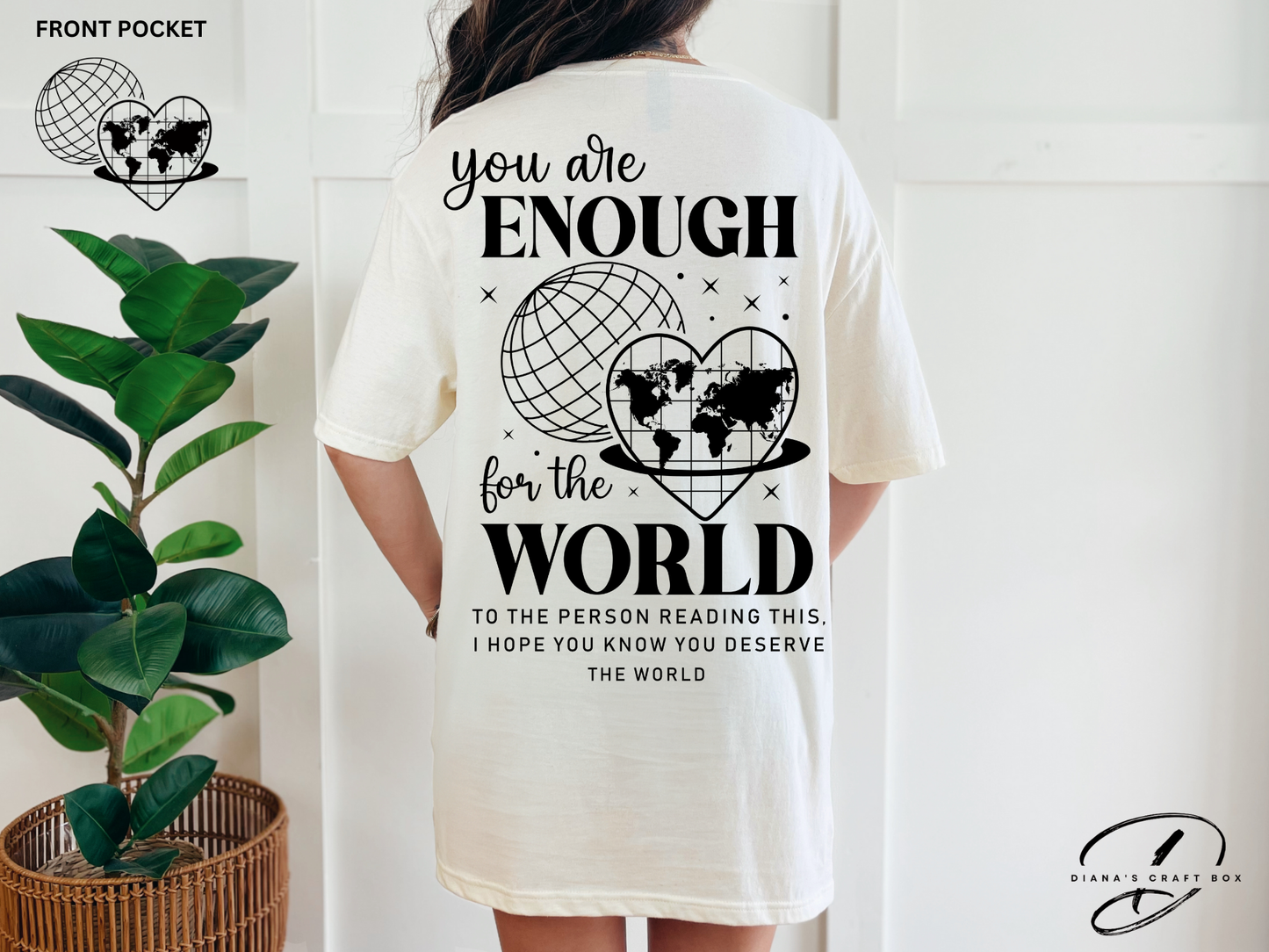 You are enough T-shirt