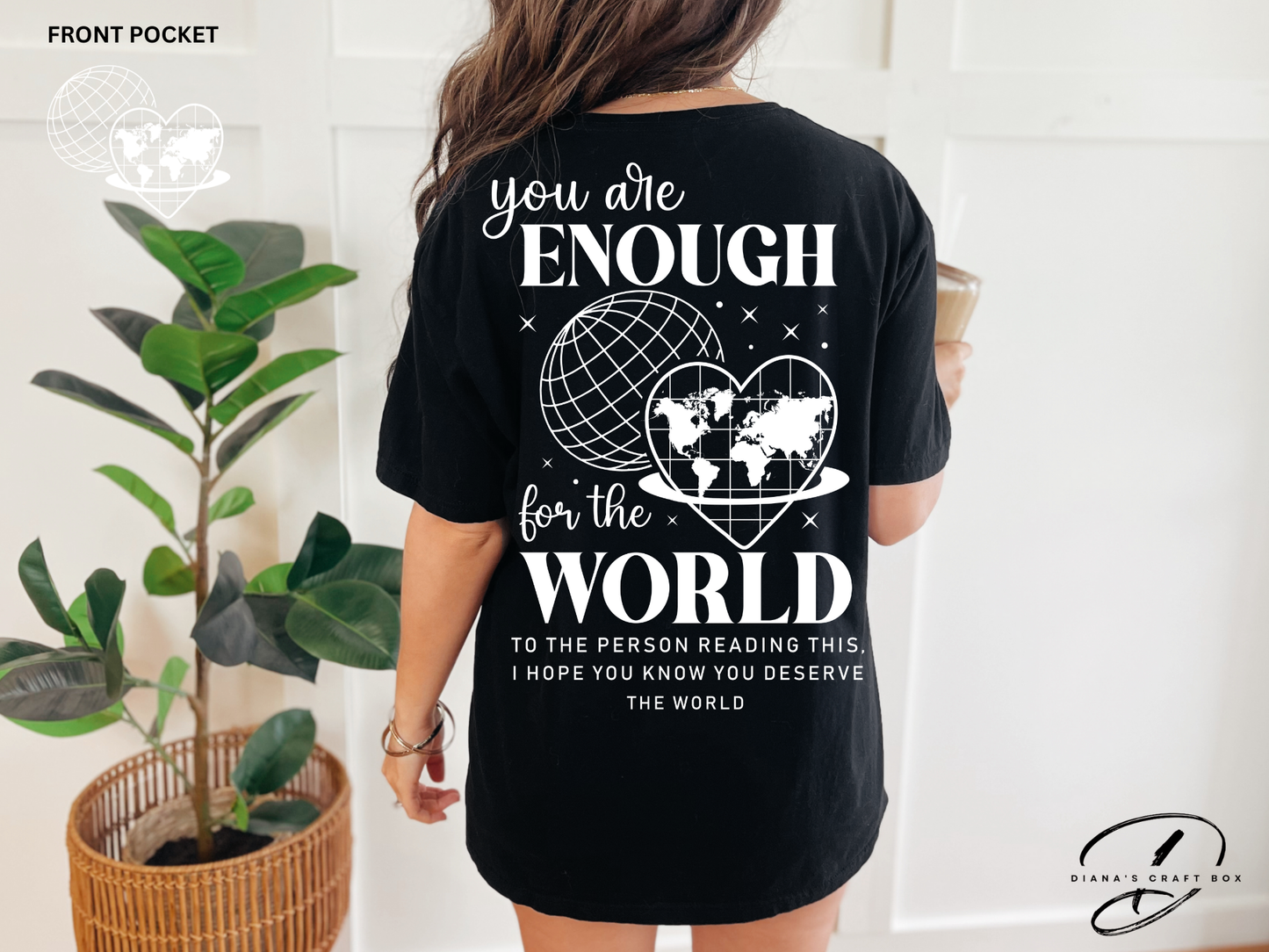 You are enough T-shirt