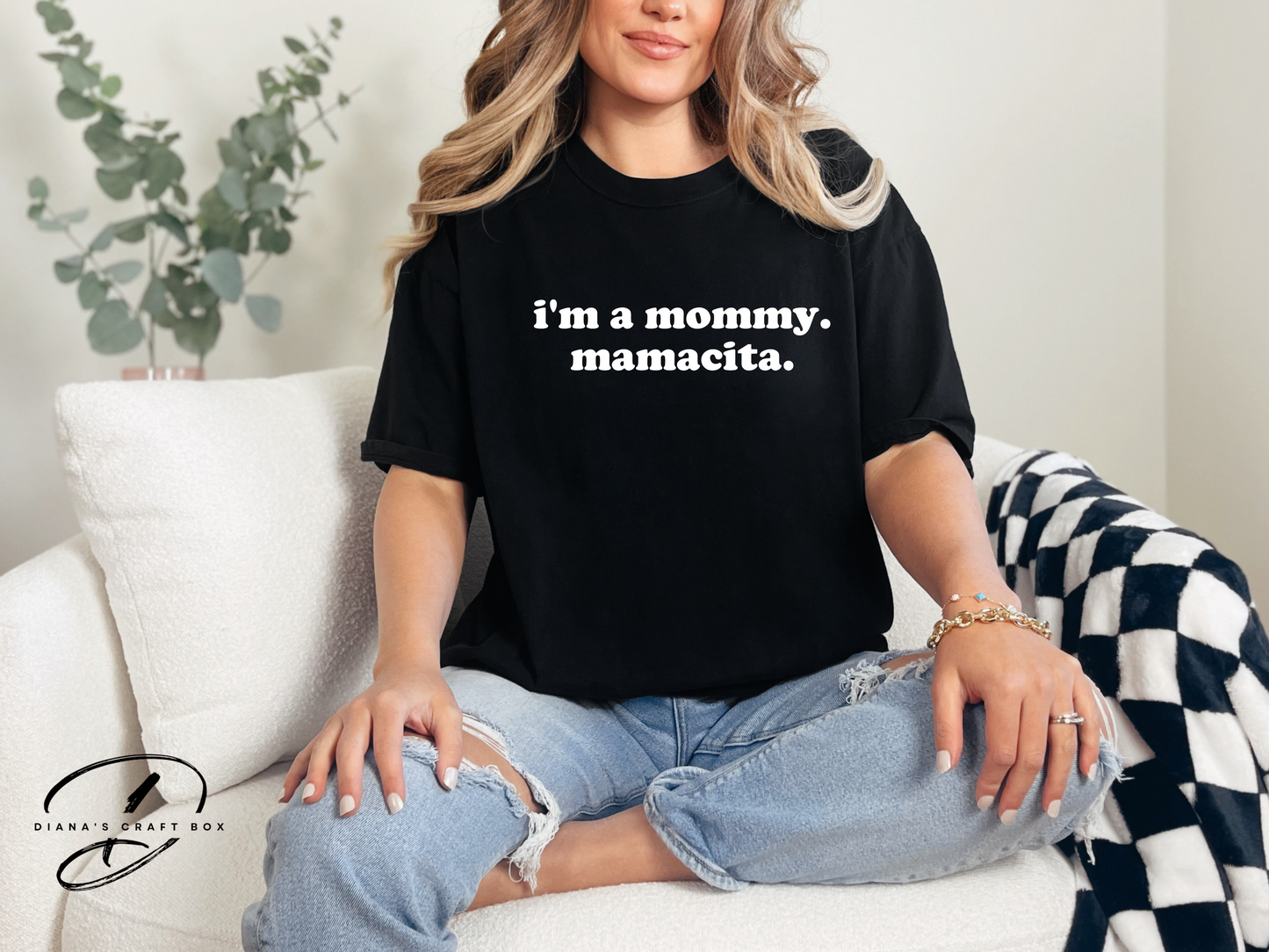 I'm a mommy. Mamasita T-shirt