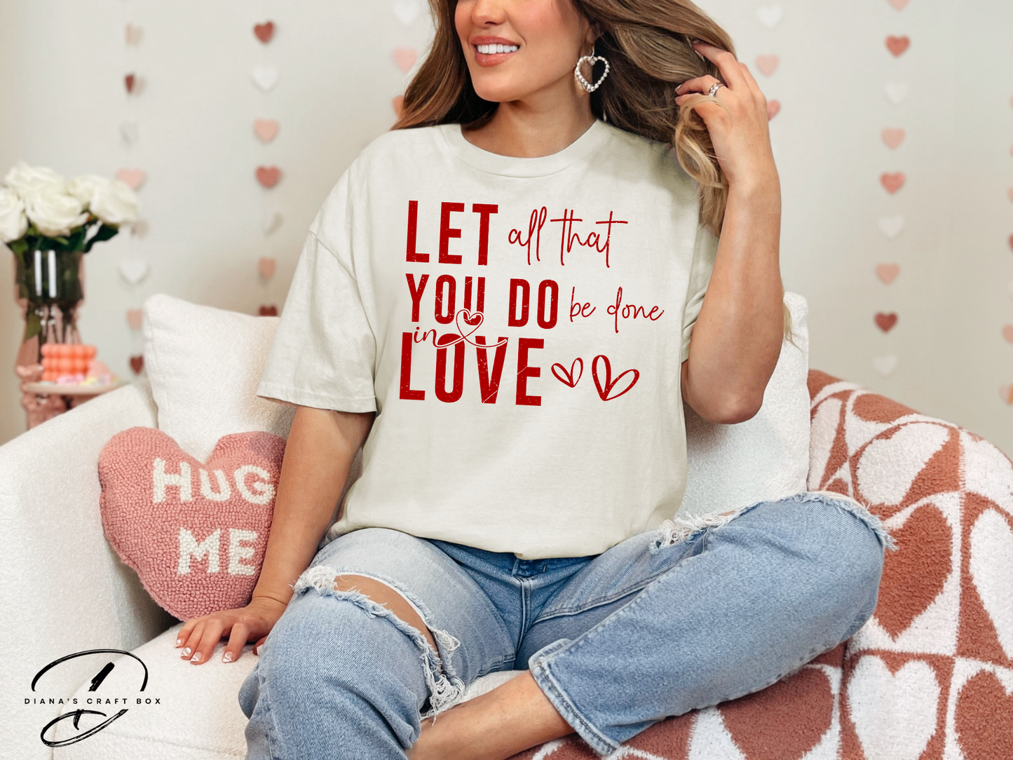Let all that you do be done in love T-shirt