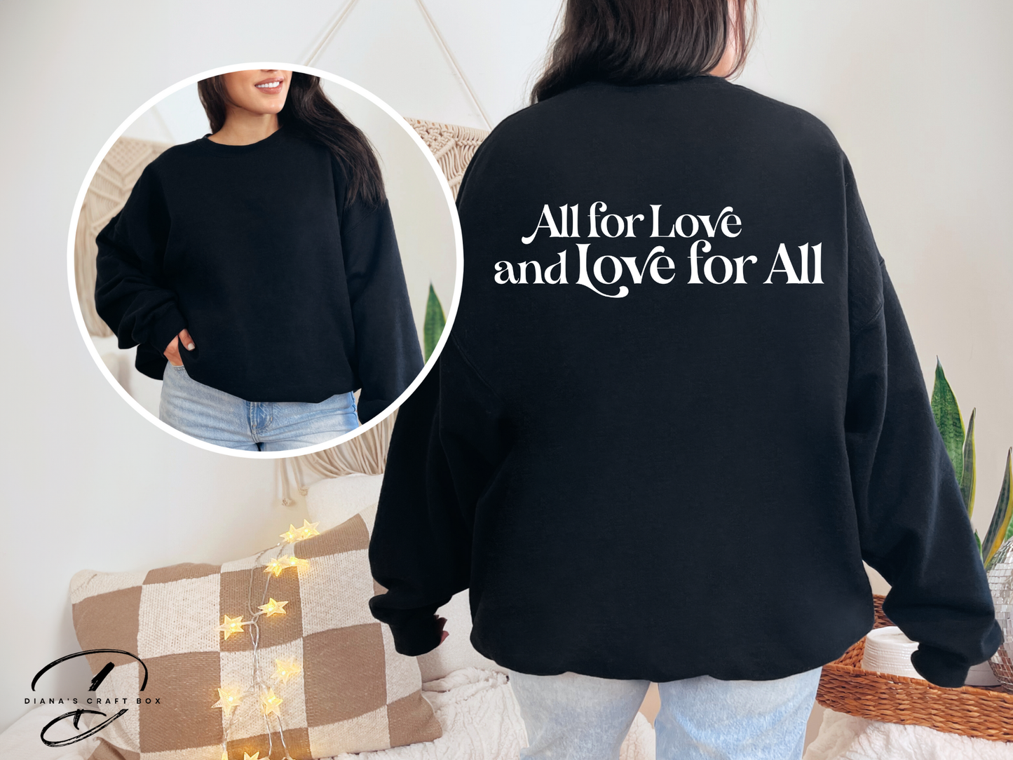 All for love Sweatshirt