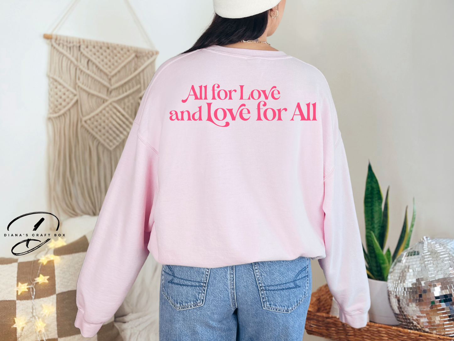 All for love Sweatshirt
