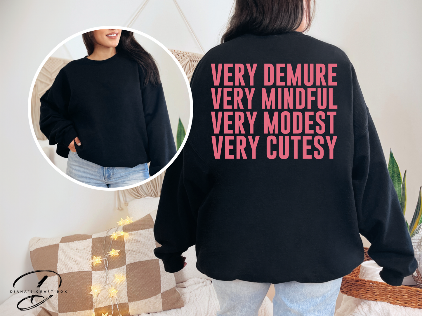 Very demure, mindful, modest, cutesy Sweatshirt
