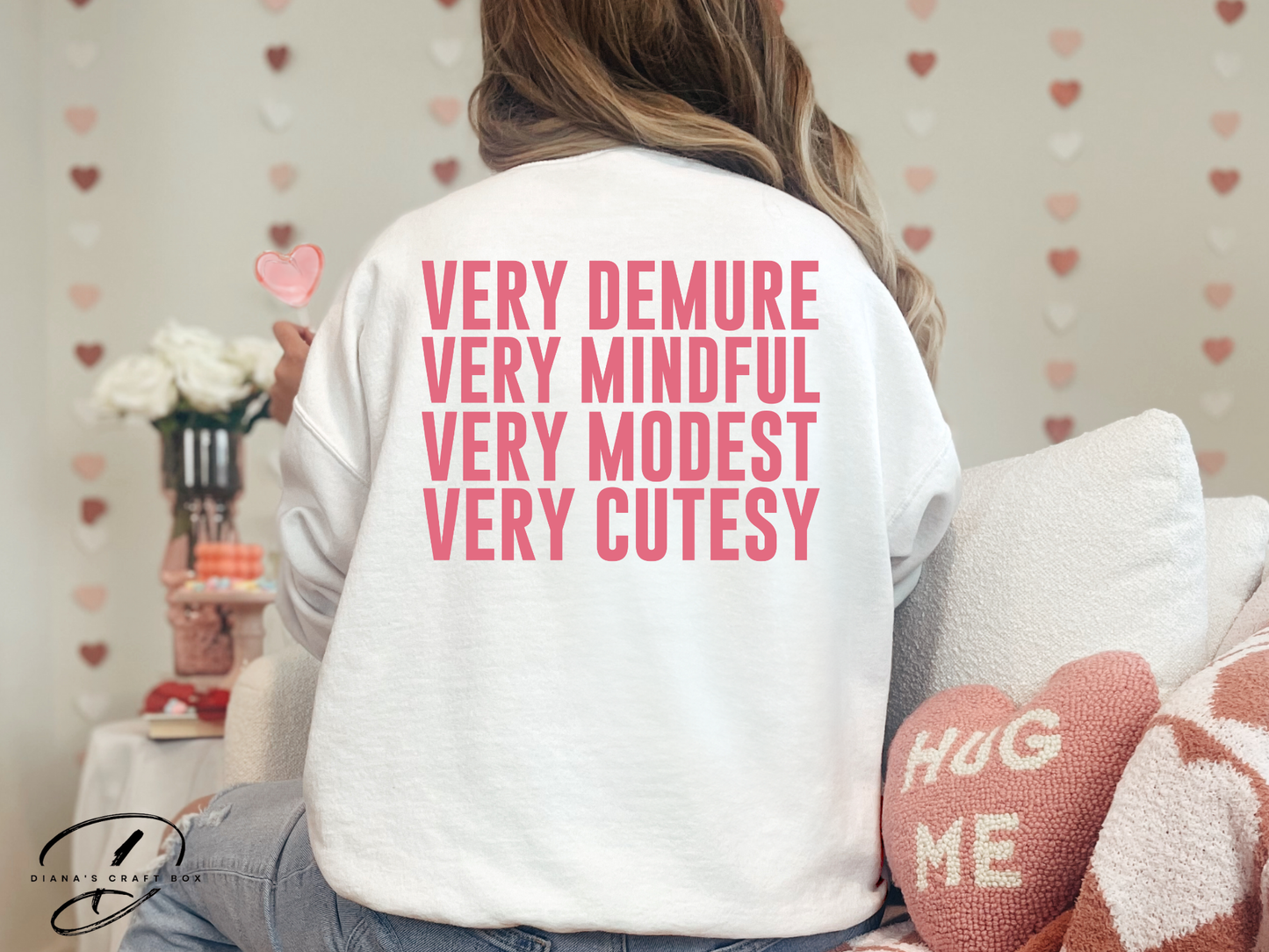 Very demure, mindful, modest, cutesy Sweatshirt