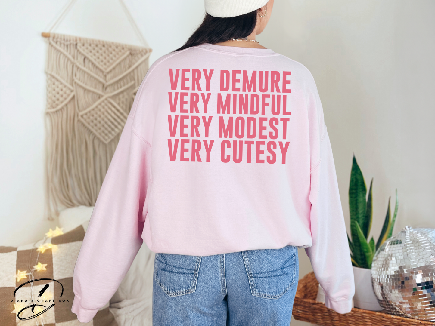 Very demure, mindful, modest, cutesy Sweatshirt