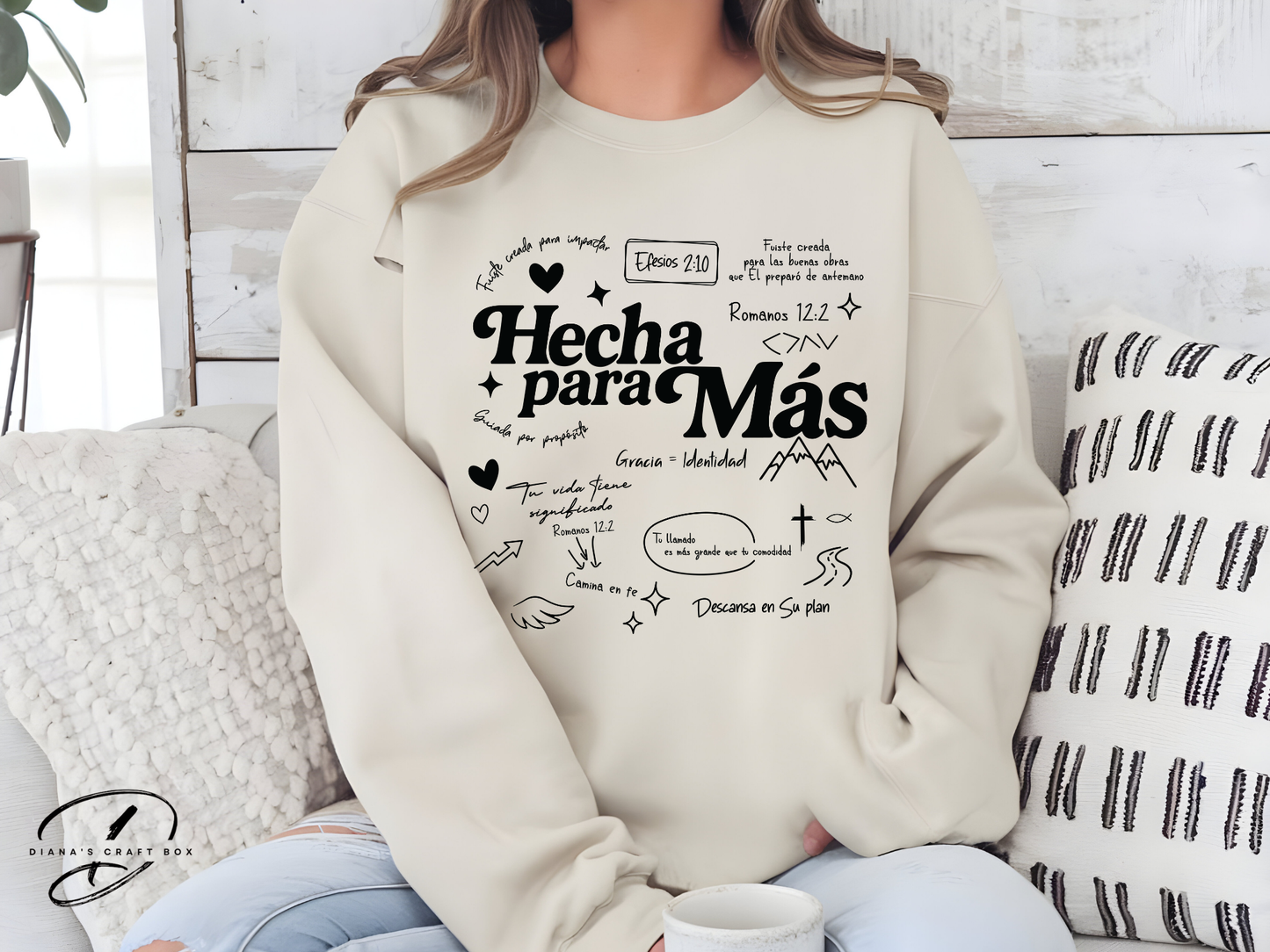 Hecha Para Mas Sweatshirt