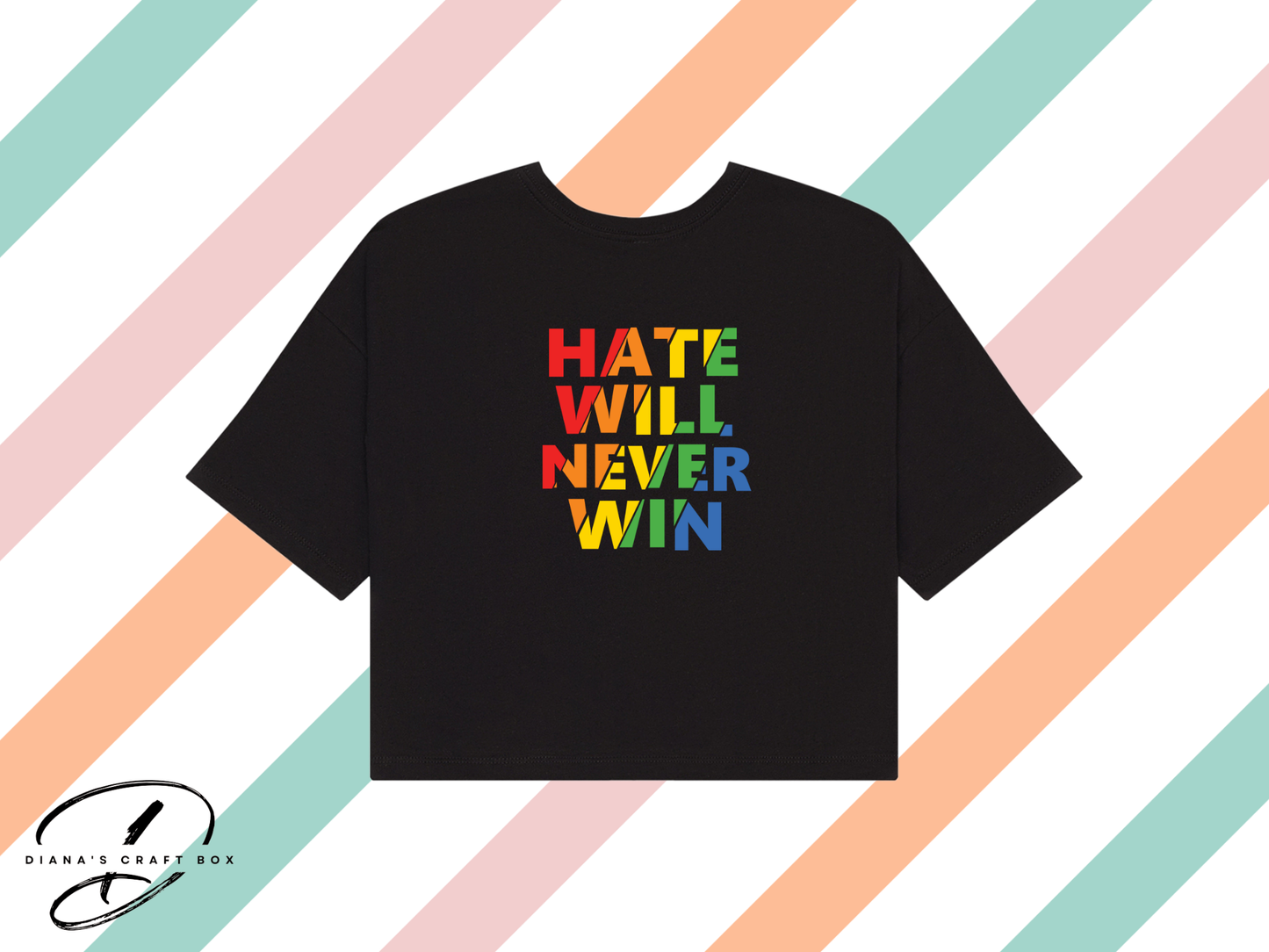 Hate will never win Crop Top