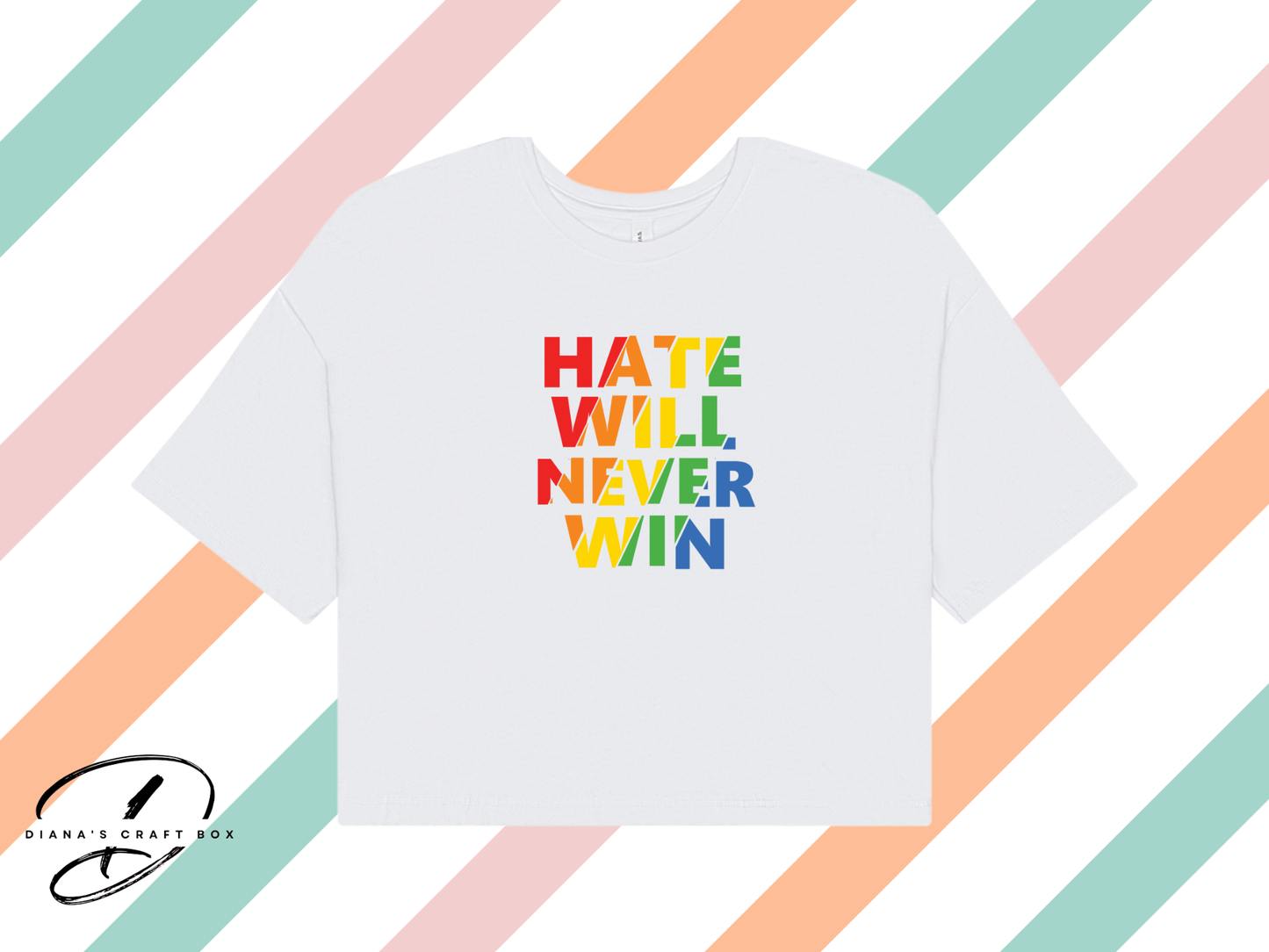 Hate will never win Crop Top