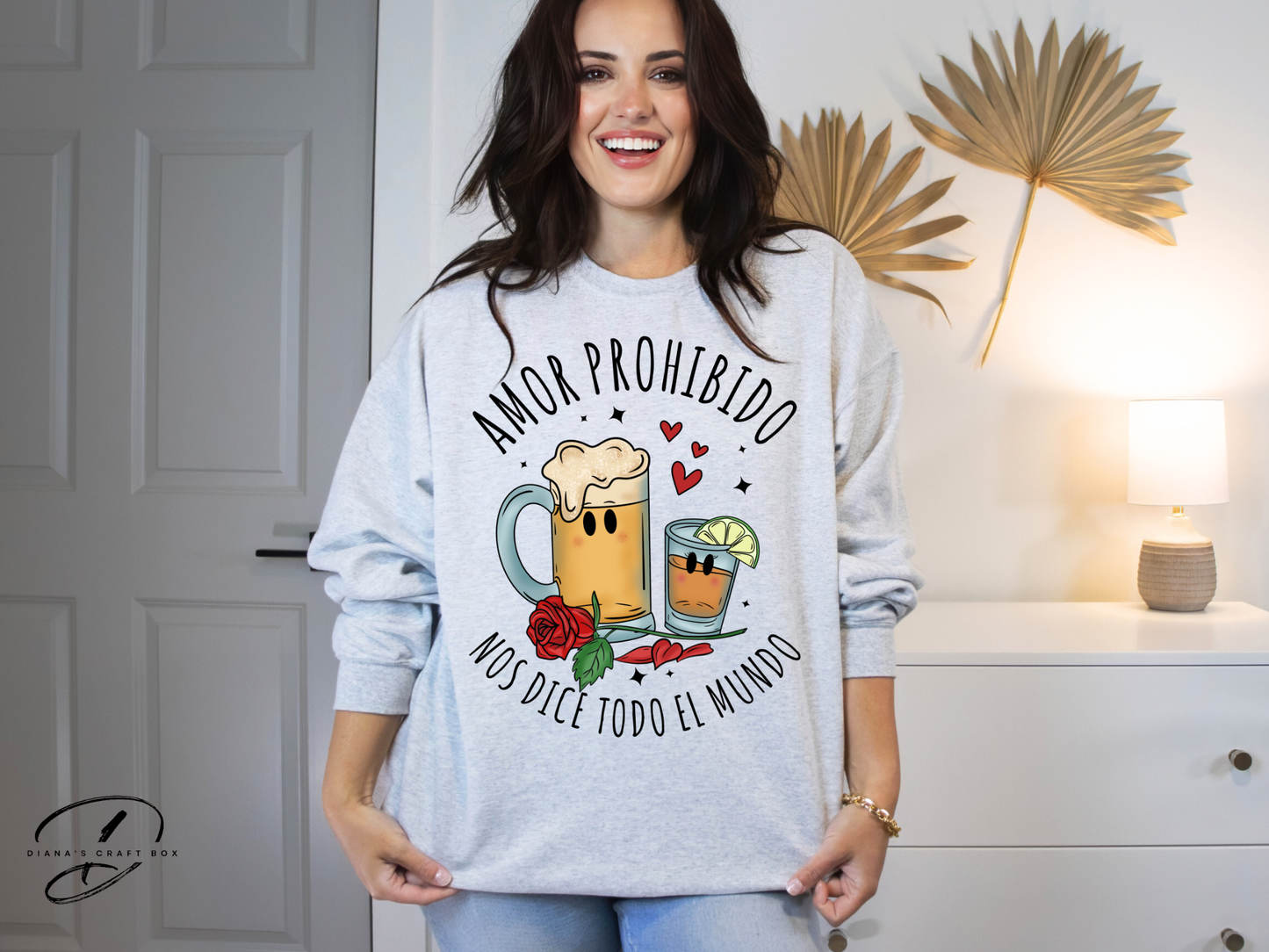 Amor Prohibido nos dice todo el mundo Sweatshirt