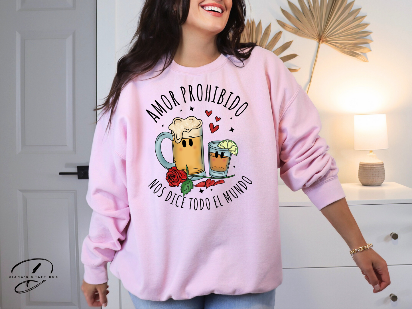 Amor Prohibido nos dice todo el mundo Sweatshirt