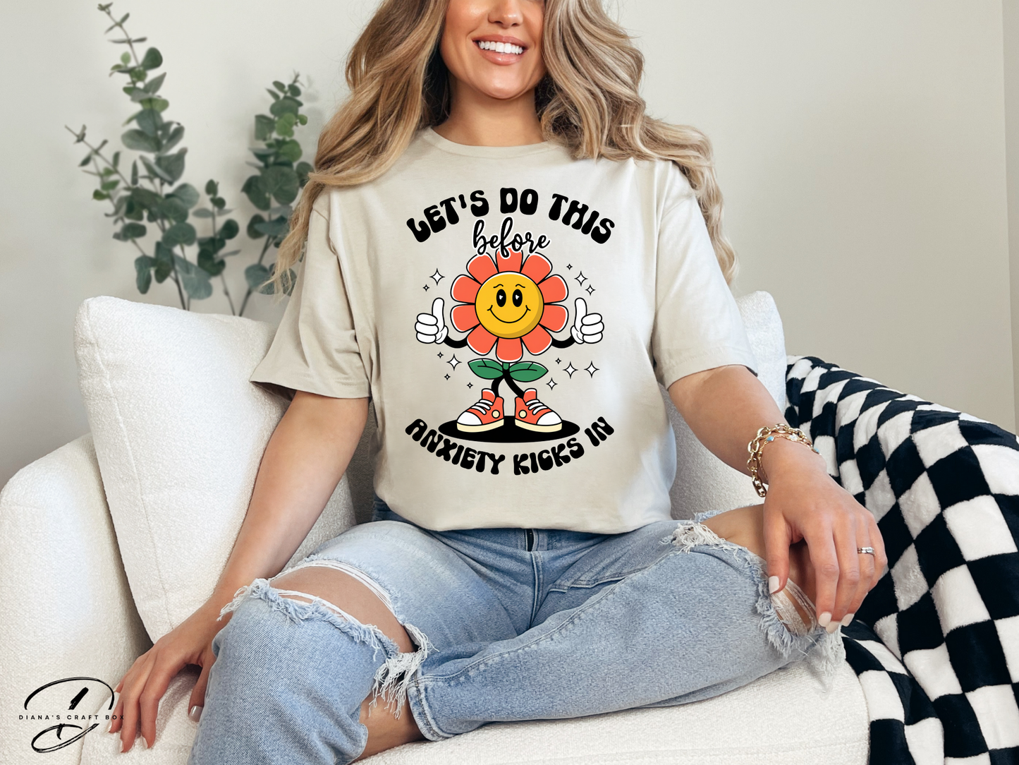 Let's do this before Anxiety kicks in T-shirt
