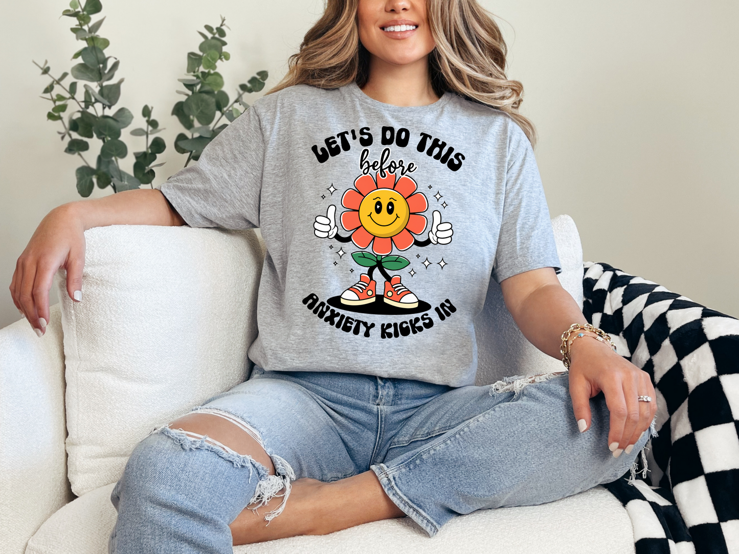 Let's do this before Anxiety kicks in T-shirt