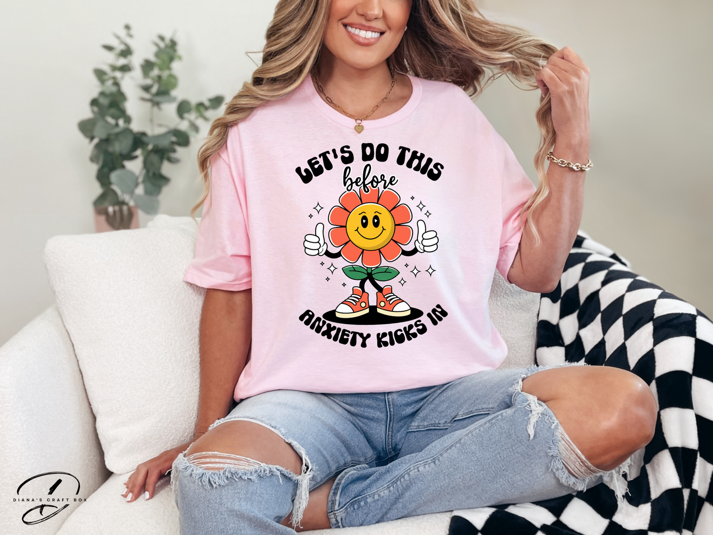 Let's do this before Anxiety kicks in T-shirt