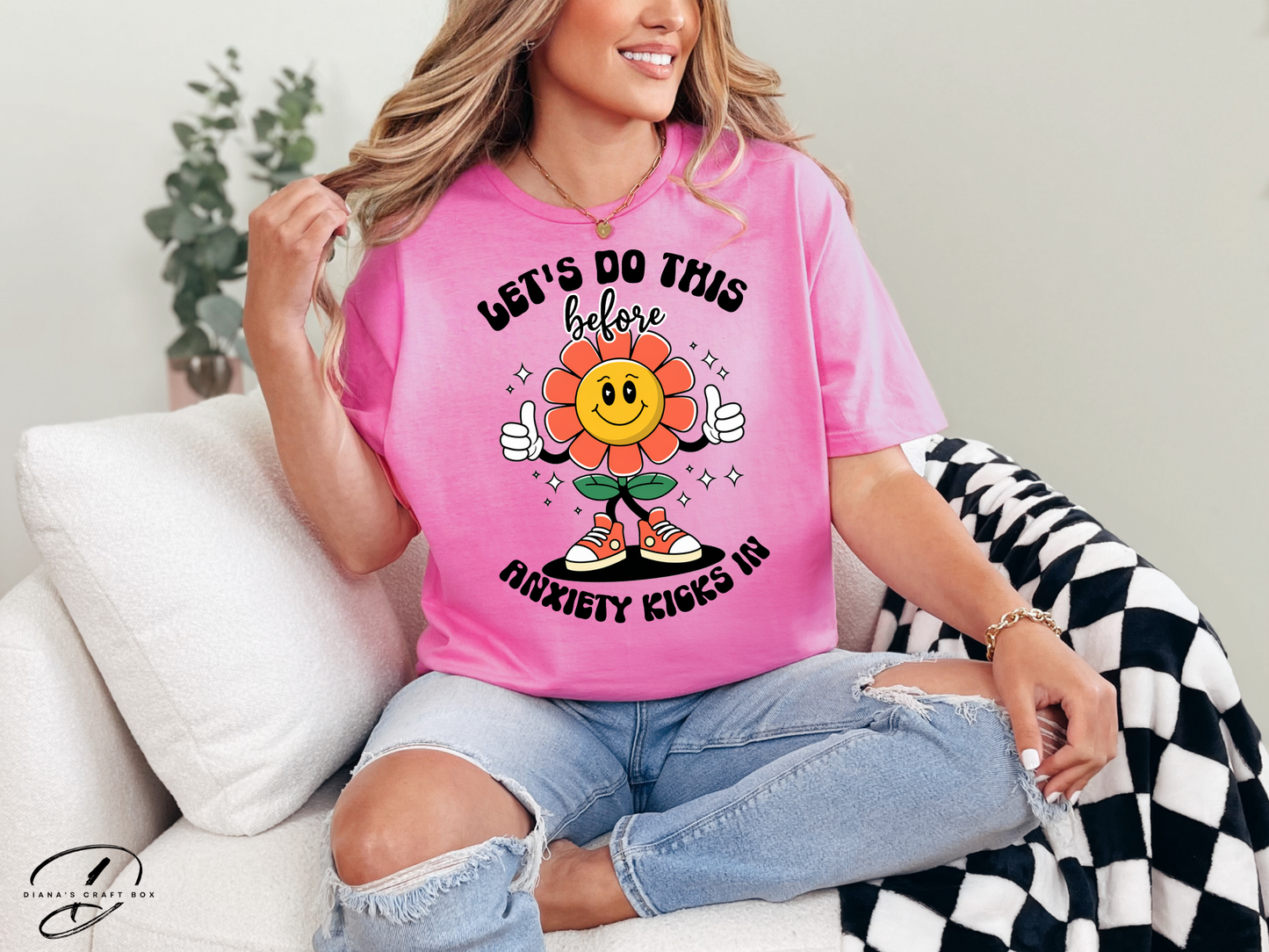 Let's do this before Anxiety kicks in T-shirt