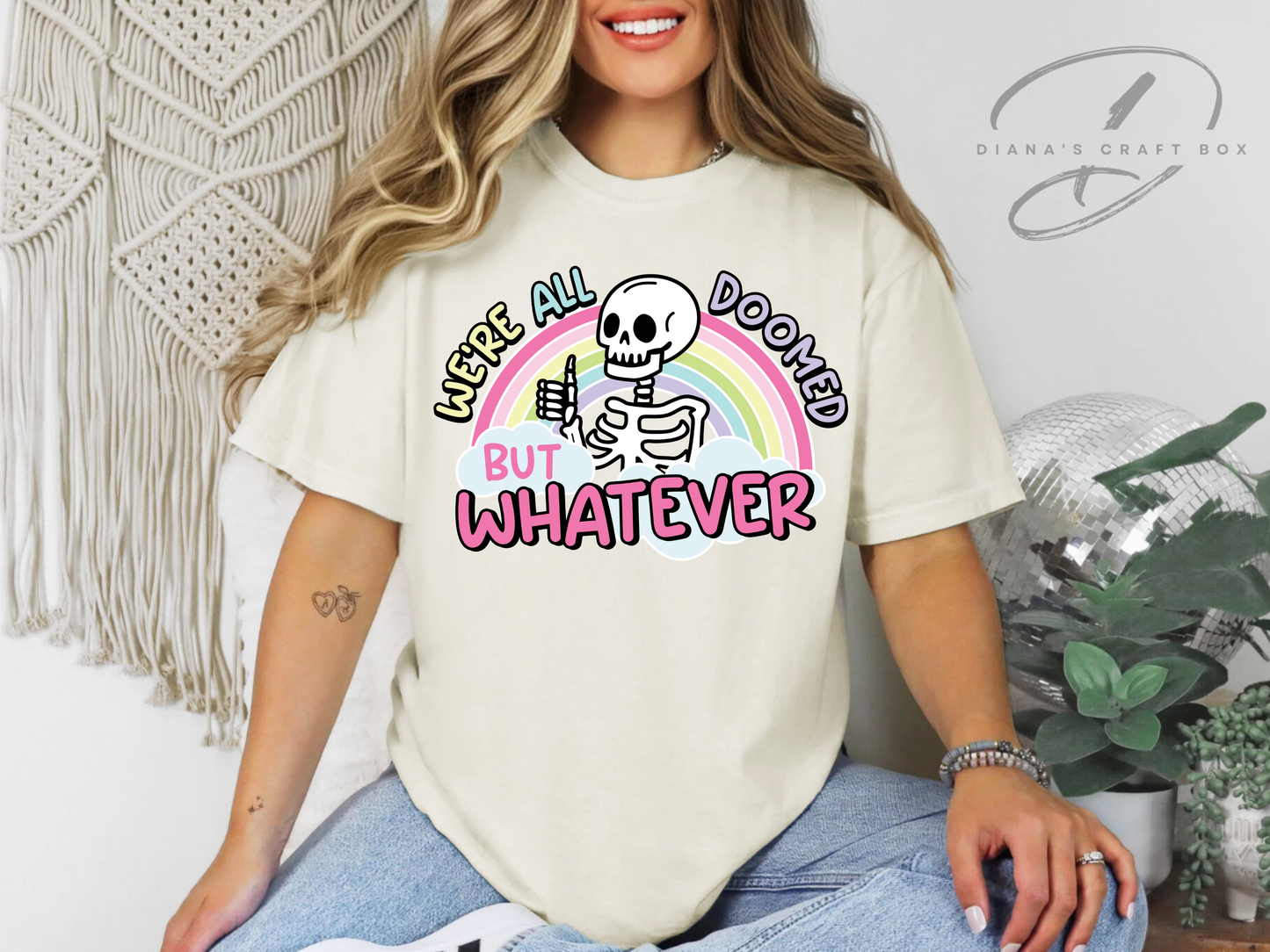We're all doomed but whatever T-shirt