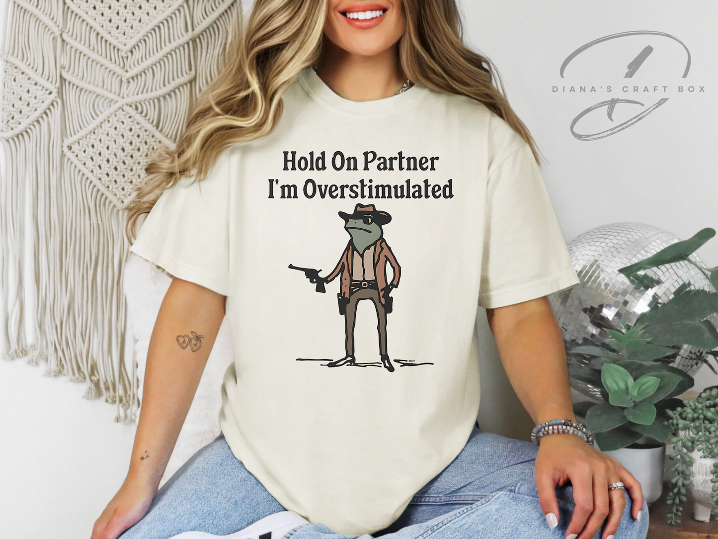 Hold on partner, I'm overstimulated T-shirt