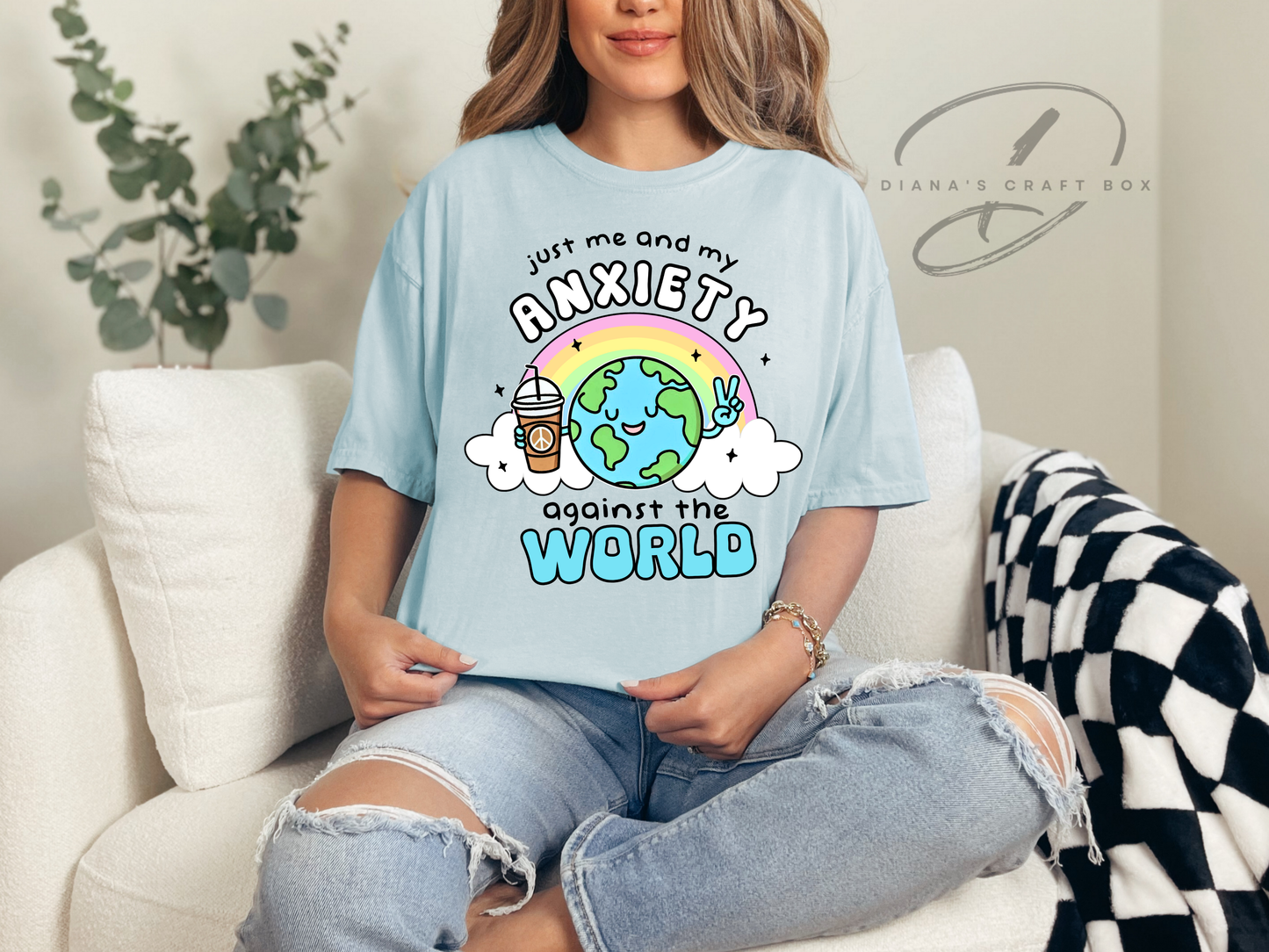 Just me and my anxiety against the world T-shirt