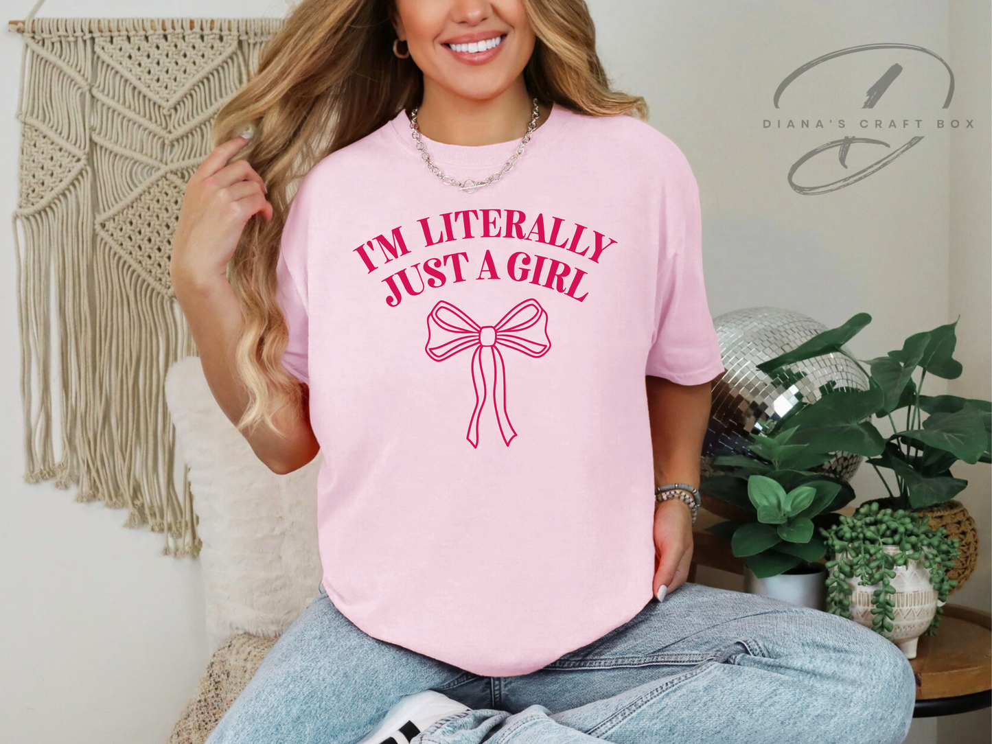 I'm literally just a girl T-shirt