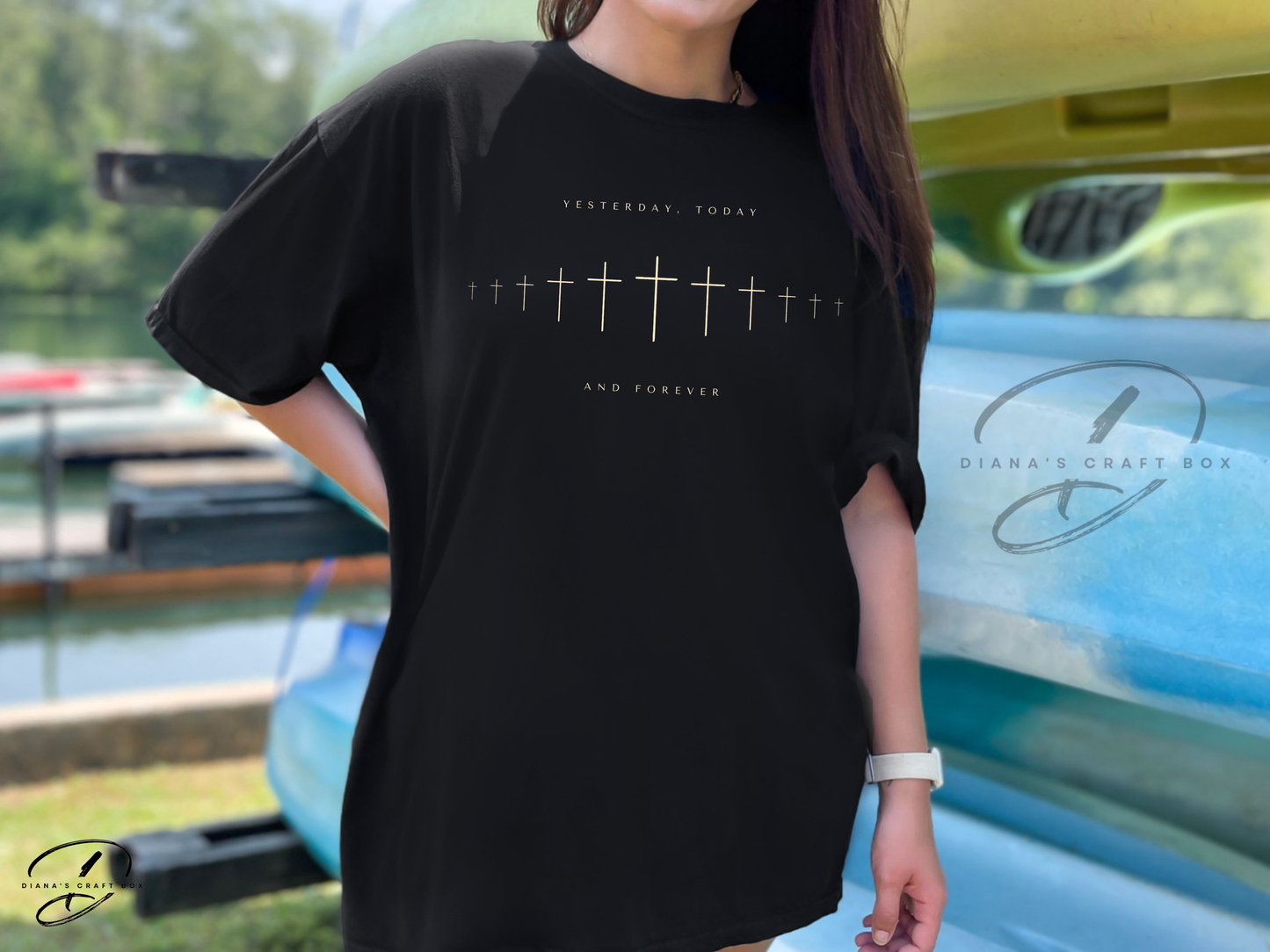 Yesterday, today and forever T-shirt