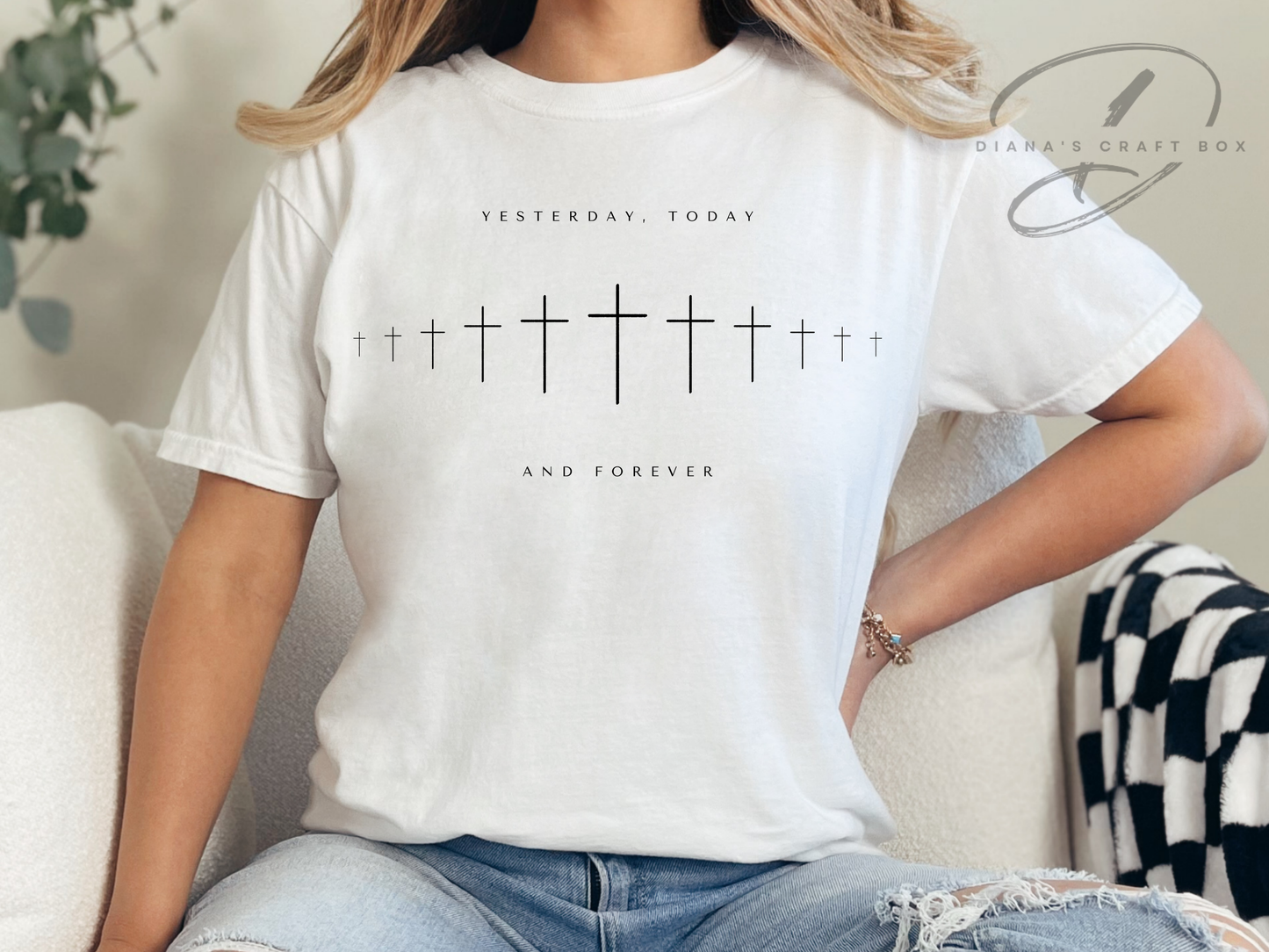 Yesterday, today and forever T-shirt