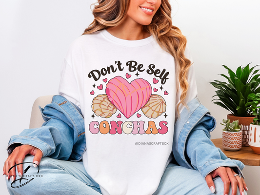 Don't be self conchas Tshirt