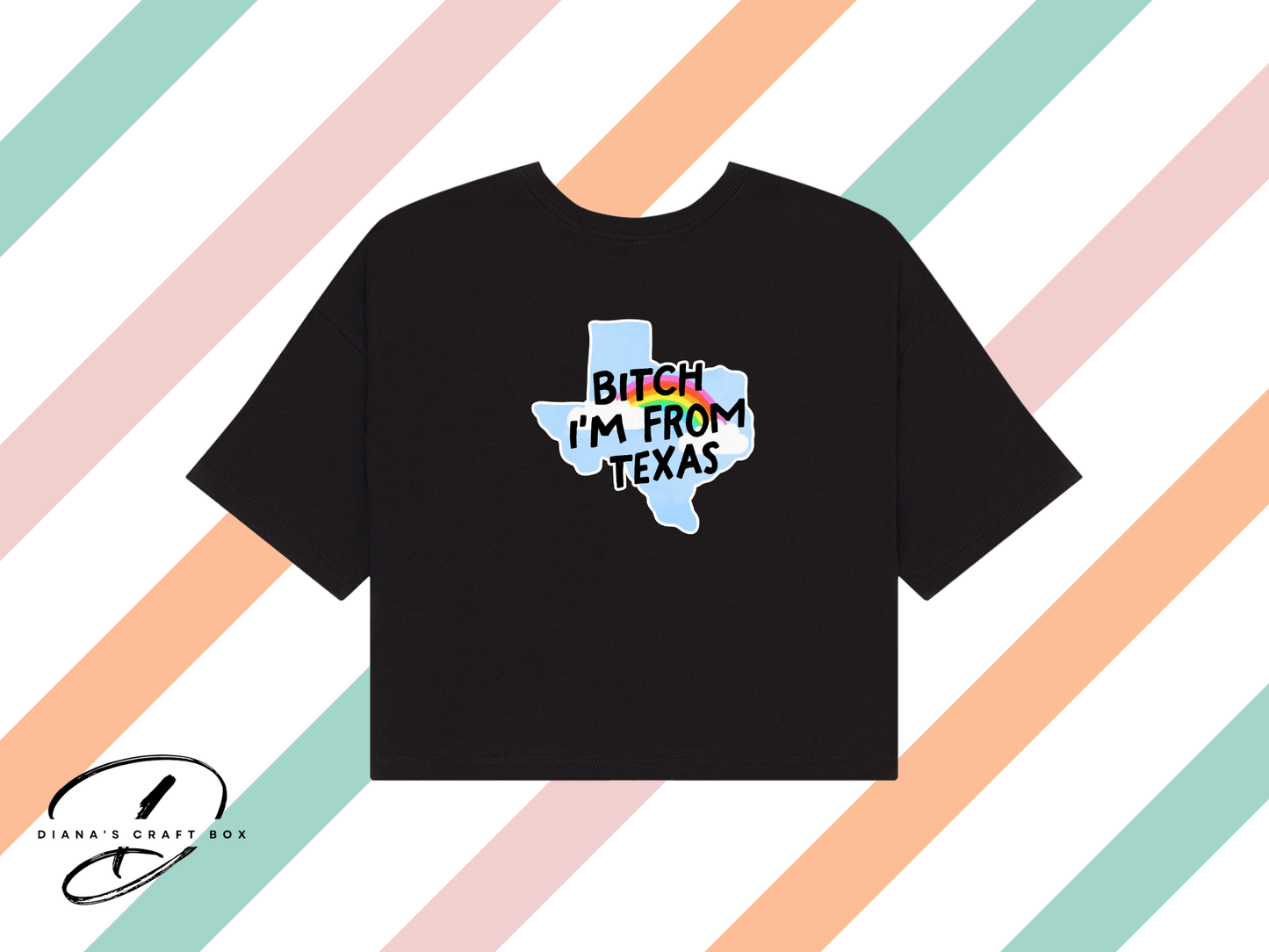 B*tch Im from Texas Crop Top