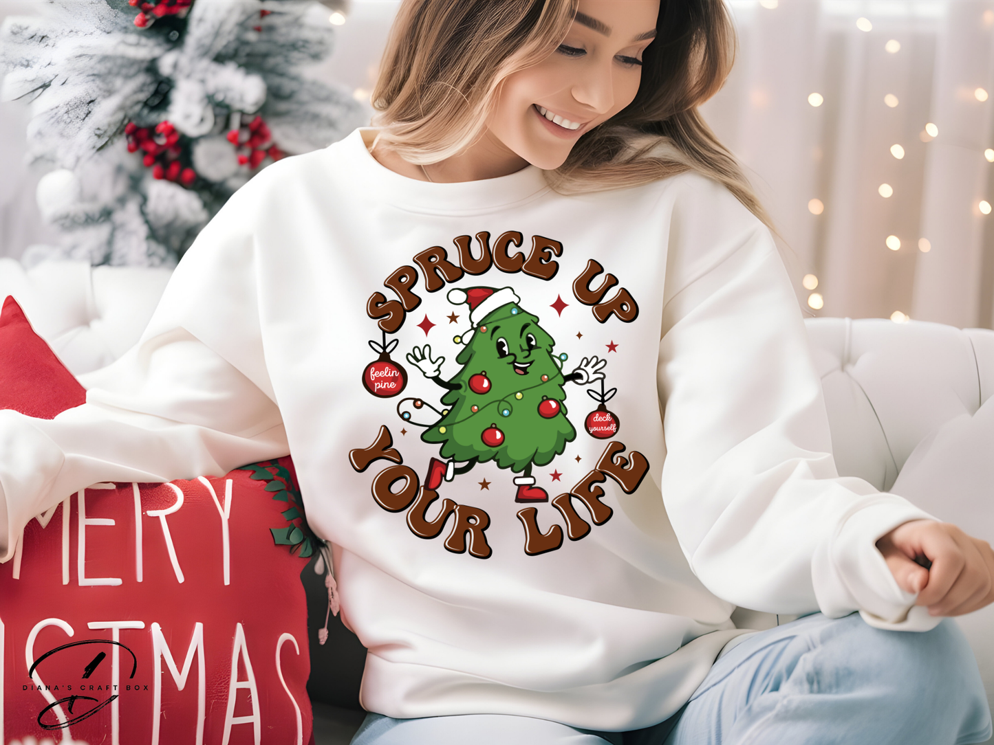 Spruce up your life Sweatshirt