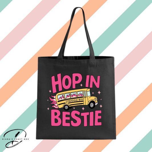 Hop in bestie tote bag