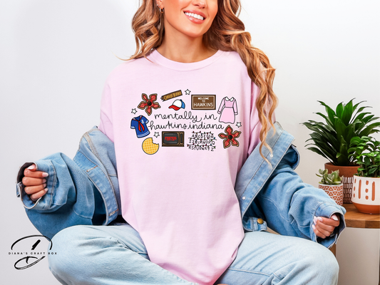 Mentally in Hawkins Indiana T-shirt