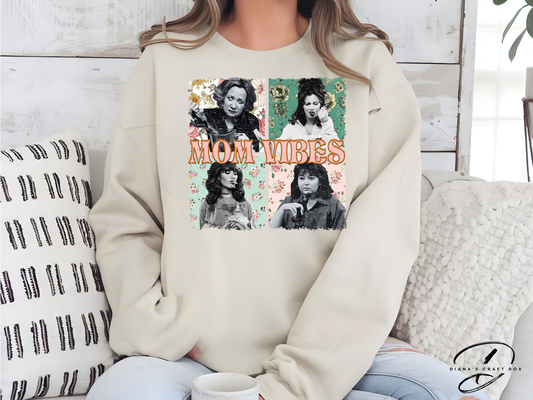 Mom Vibes Sweatshirt