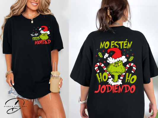 No esten HO HO Jodiendo T-shirt