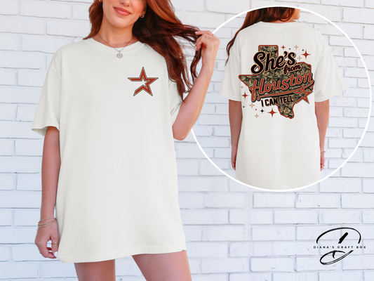 She's from Houston I can tell T-shirt