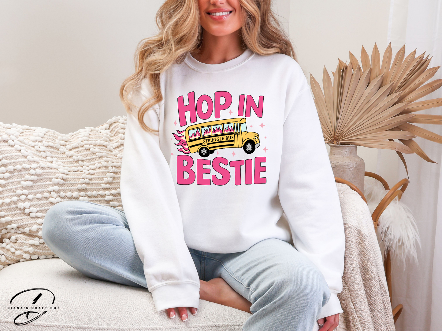 Hop in bestie Sweatshirt