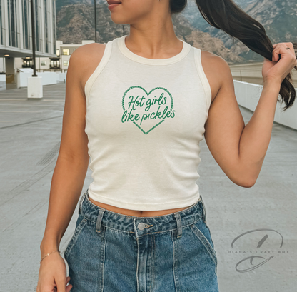 Hot girls like pickles tank top