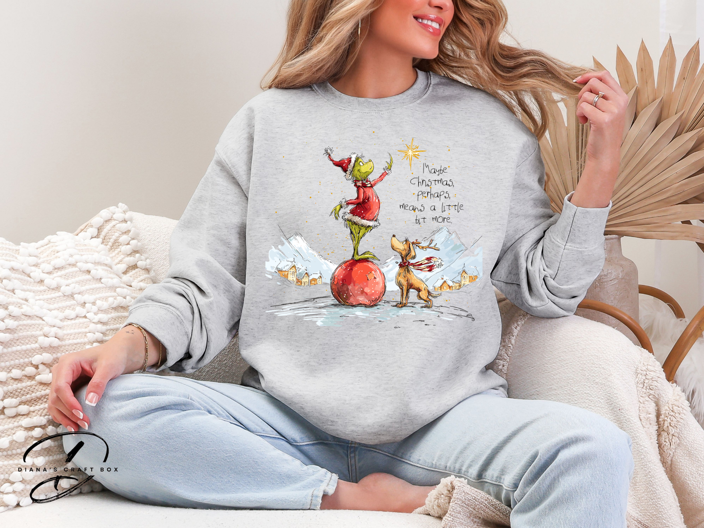 Maybe Perhaps Christmas Means A little more Sweatshirt
