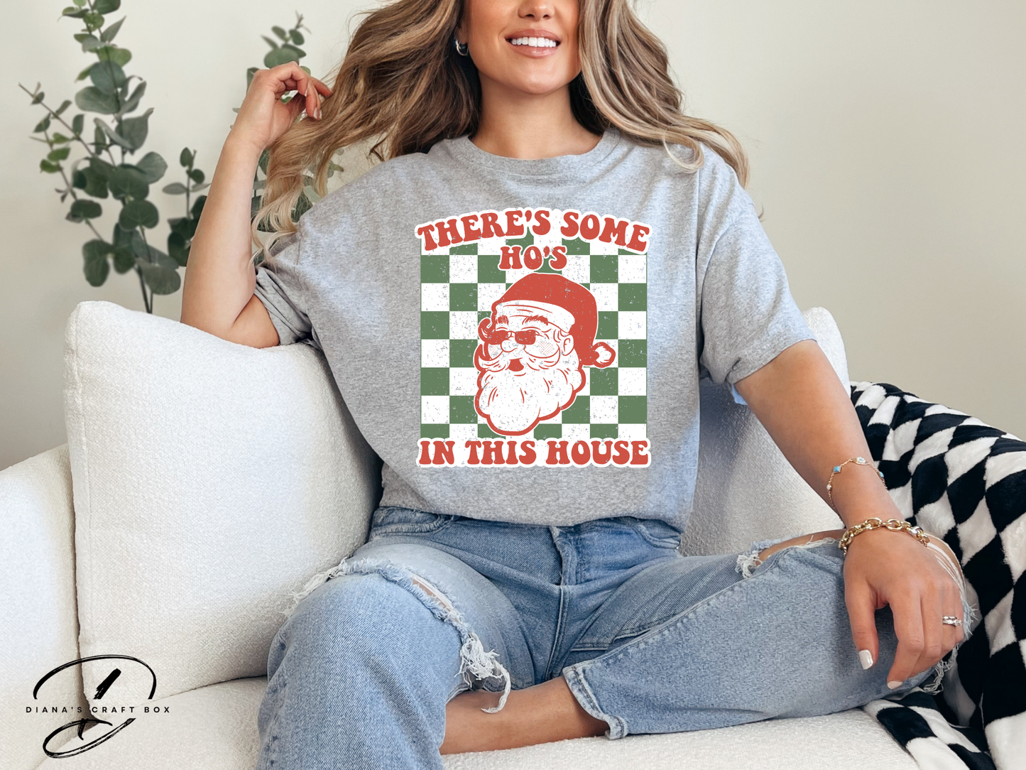 There's some Ho's in this house T-shirt