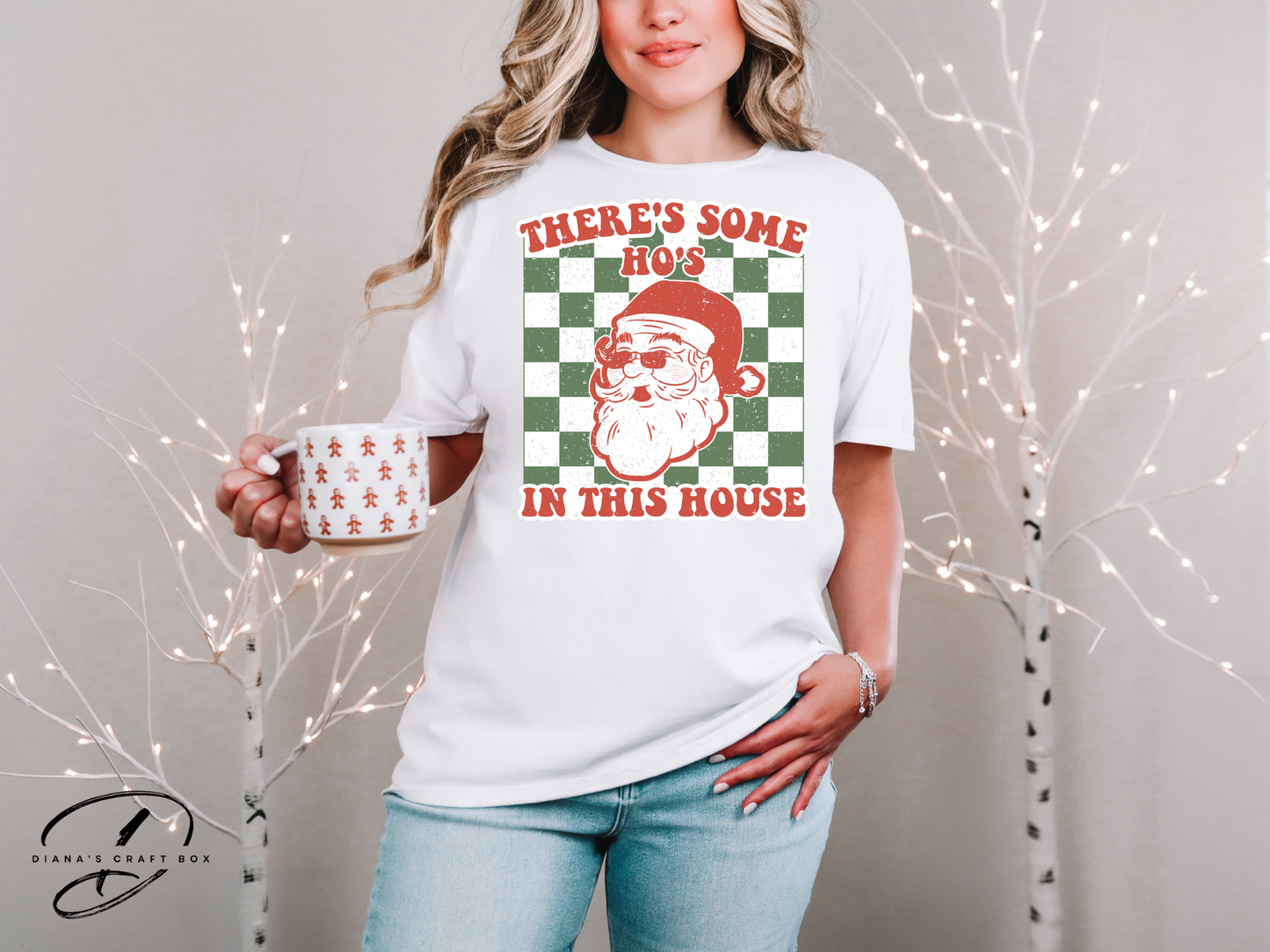 There's some Ho's in this house T-shirt