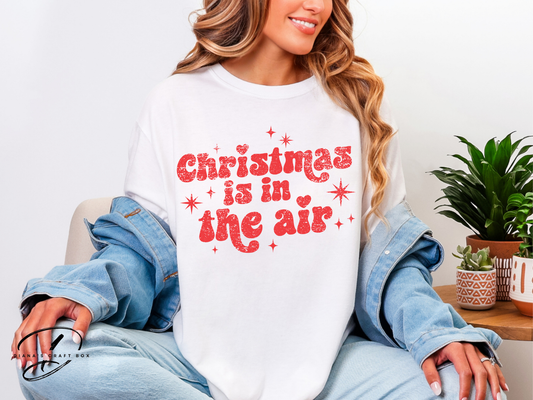 Christmas is in the air T-shirt